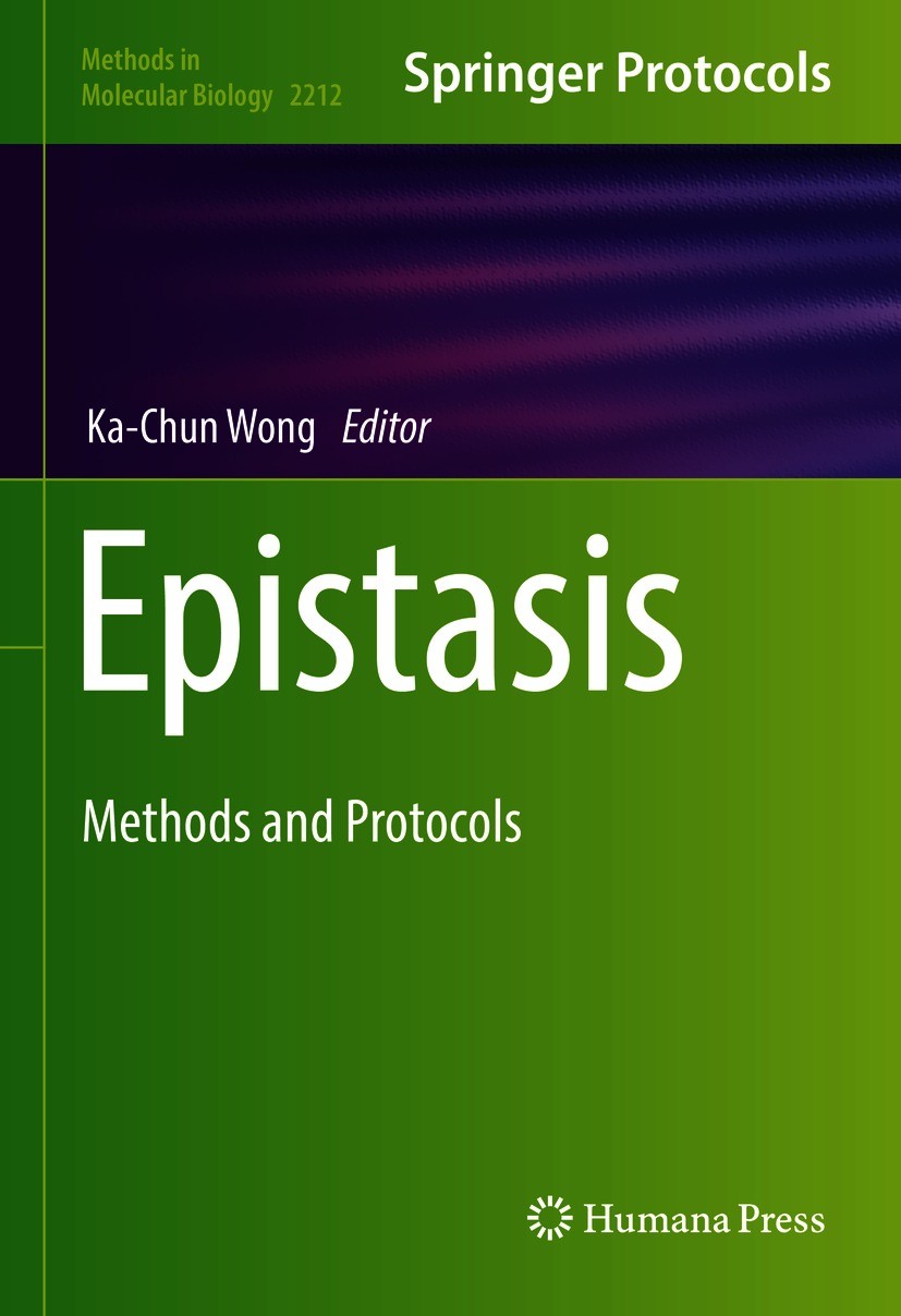 Titlebook: Epistasis; Methods and Protocol Ka-Chun Wong Book 2021 Springer Science+Business Media, LLC, part of Springer Nature 2021 Synthetic genetic Titlebook: Epistasis; Methods and Protocol Ka-Chun Wong Book 2021 Springer Science+Business Media, LLC, part of Springer Nature 2021 Synthetic genetic