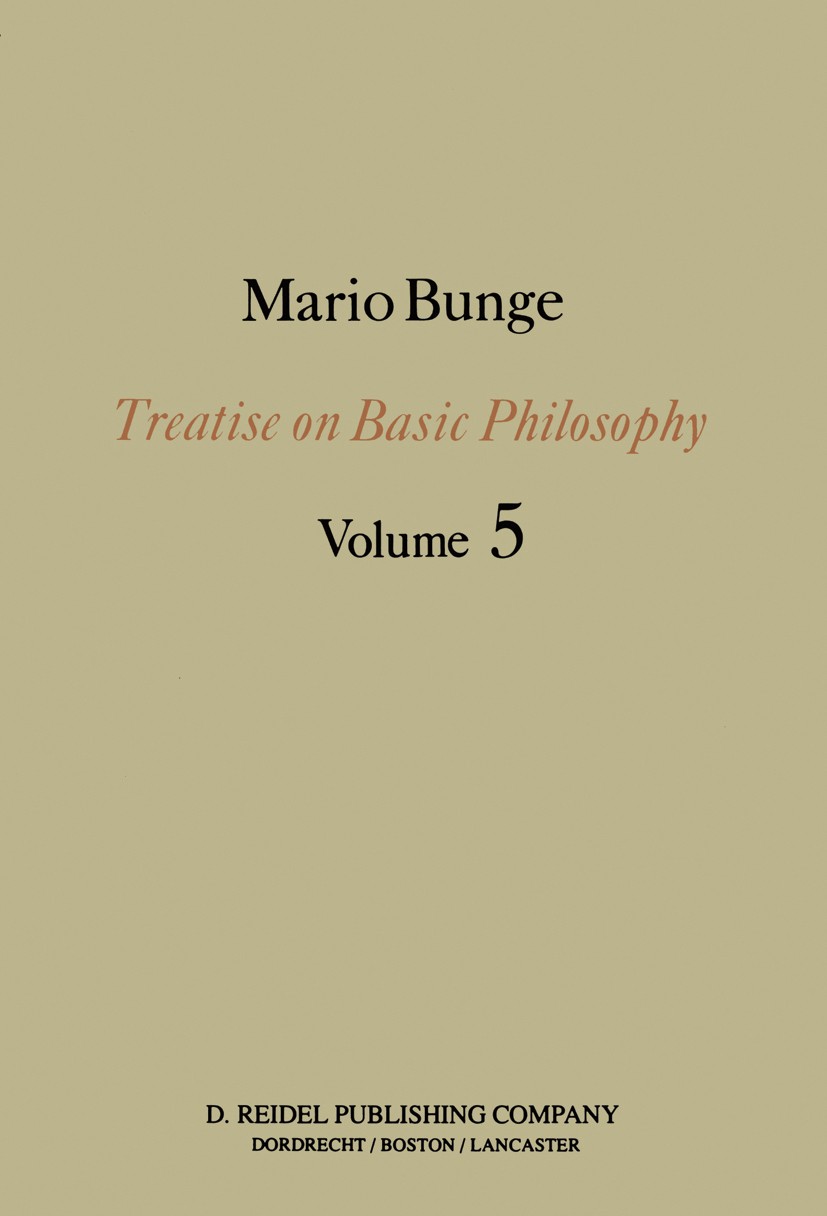 Titlebook: Epistemology & Methodology I:; Exploring the World Mario Augusto Bunge Book 1983 D. Reidel Publishing Company, Dordrecht, Holland 1983 epis Titlebook: Epistemology & Methodology I:; Exploring the World Mario Augusto Bunge Book 1983 D. Reidel Publishing Company, Dordrecht, Holland 1983 epis