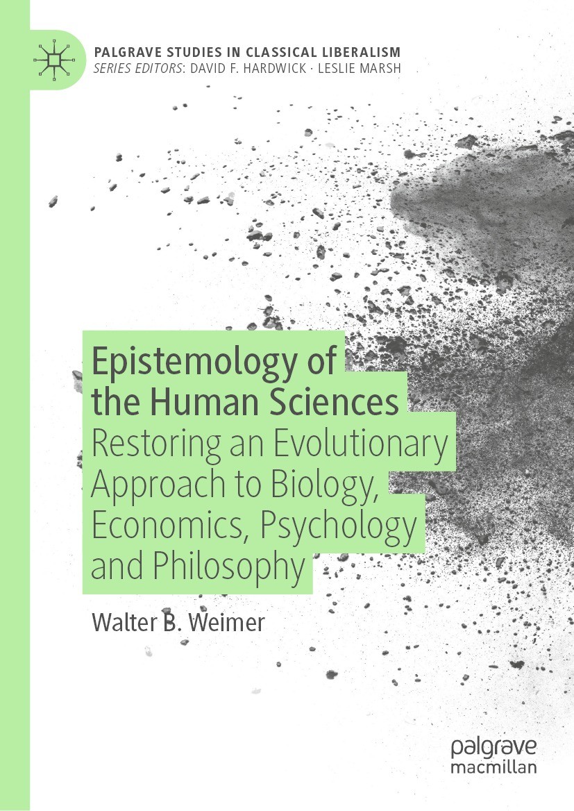 Titlebook: Epistemology of the Human Sciences; Restoring an Evoluti Walter B. Weimer Book 2023 The Editor(s) (if applicable) and The Author(s), under Titlebook: Epistemology of the Human Sciences; Restoring an Evoluti Walter B. Weimer Book 2023 The Editor(s) (if applicable) and The Author(s), under
