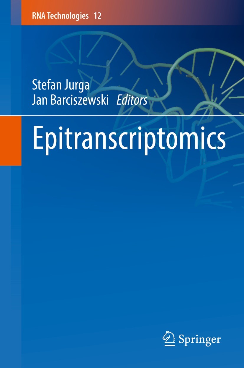 Titlebook: Epitranscriptomics; Stefan Jurga,Jan Barciszewski Book 2021 The Editor(s) (if applicable) and The Author(s), under exclusive license to Sp Titlebook: Epitranscriptomics; Stefan Jurga,Jan Barciszewski Book 2021 The Editor(s) (if applicable) and The Author(s), under exclusive license to Sp