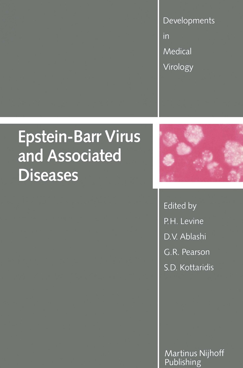 Titlebook: Epstein-Barr Virus and Associated Diseases; Proceedings of the F P. H. Levine,D. V. Ablashi,S. D. Kottaridis Conference proceedings 1985 Ma Titlebook: Epstein-Barr Virus and Associated Diseases; Proceedings of the F P. H. Levine,D. V. Ablashi,S. D. Kottaridis Conference proceedings 1985 Ma
