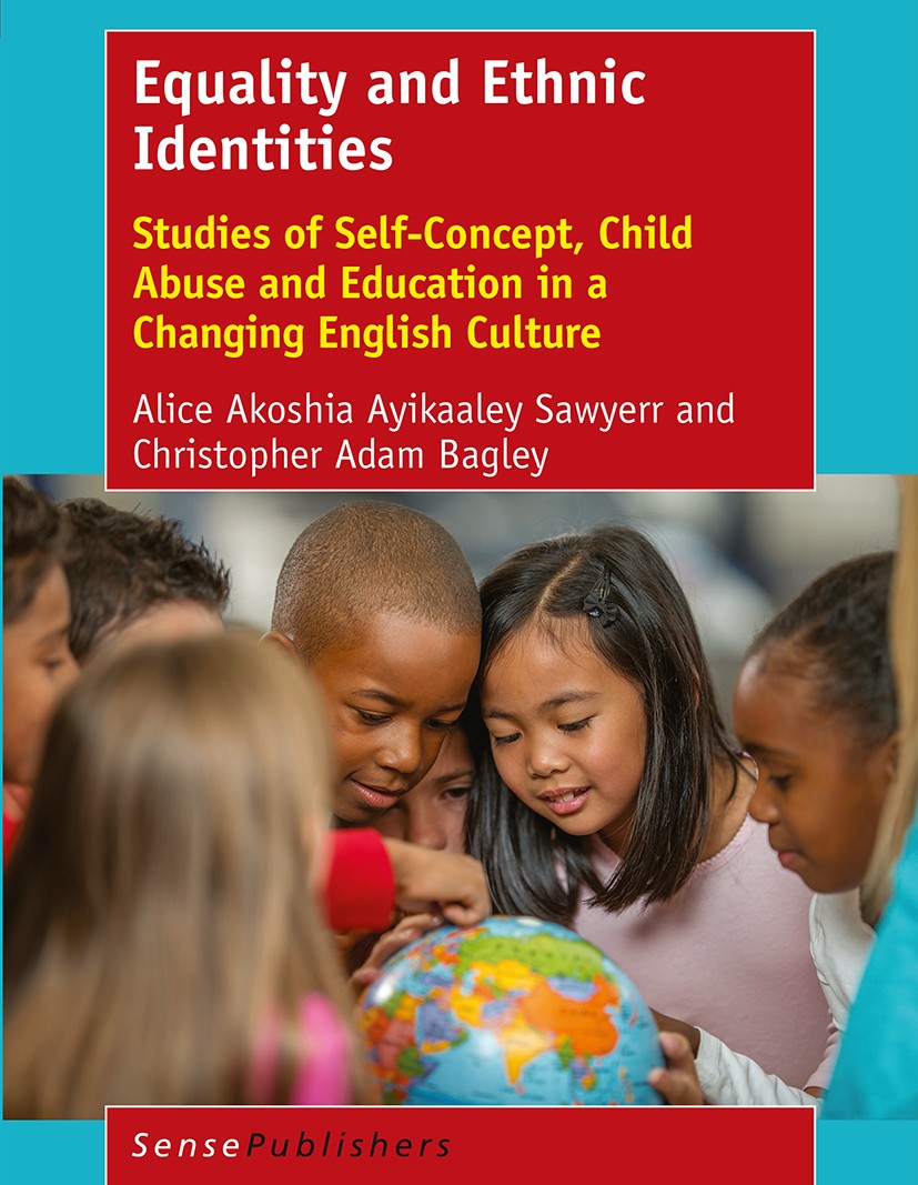 Titlebook: Equality and Ethnic Identities; Studies of Self-Conc Alice Akoshia Ayikaaley Sawyerr,Christopher Adam B Book 2017 SensePublishers-Rotterdam Titlebook: Equality and Ethnic Identities; Studies of Self-Conc Alice Akoshia Ayikaaley Sawyerr,Christopher Adam B Book 2017 SensePublishers-Rotterdam