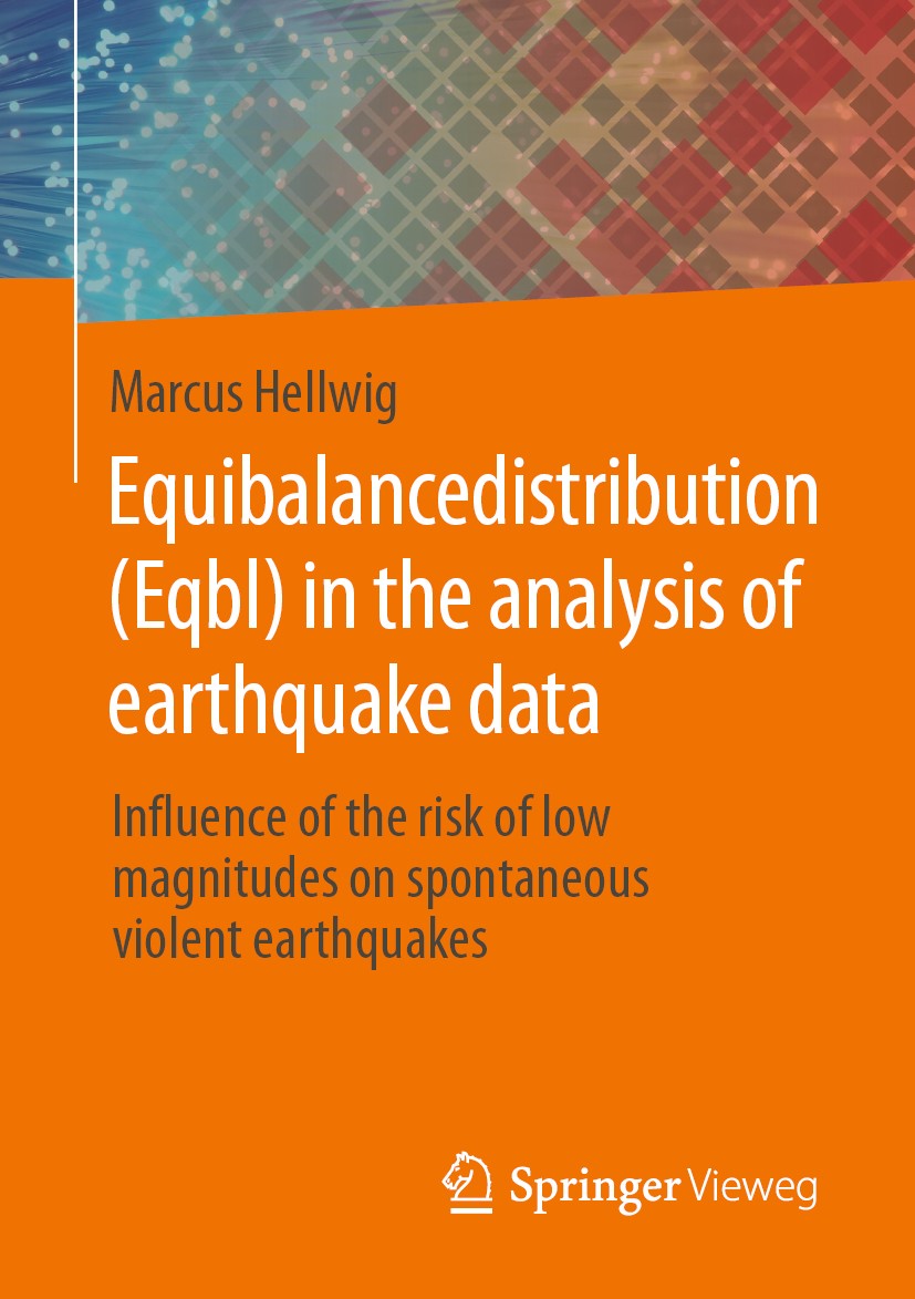 Titlebook: Equibalancedistribution (Eqbl) in the analysis of earthquake data; Influence of the ris Marcus Hellwig Book 2020 The Editor(s) (if applicab Titlebook: Equibalancedistribution (Eqbl) in the analysis of earthquake data; Influence of the ris Marcus Hellwig Book 2020 The Editor(s) (if applicab