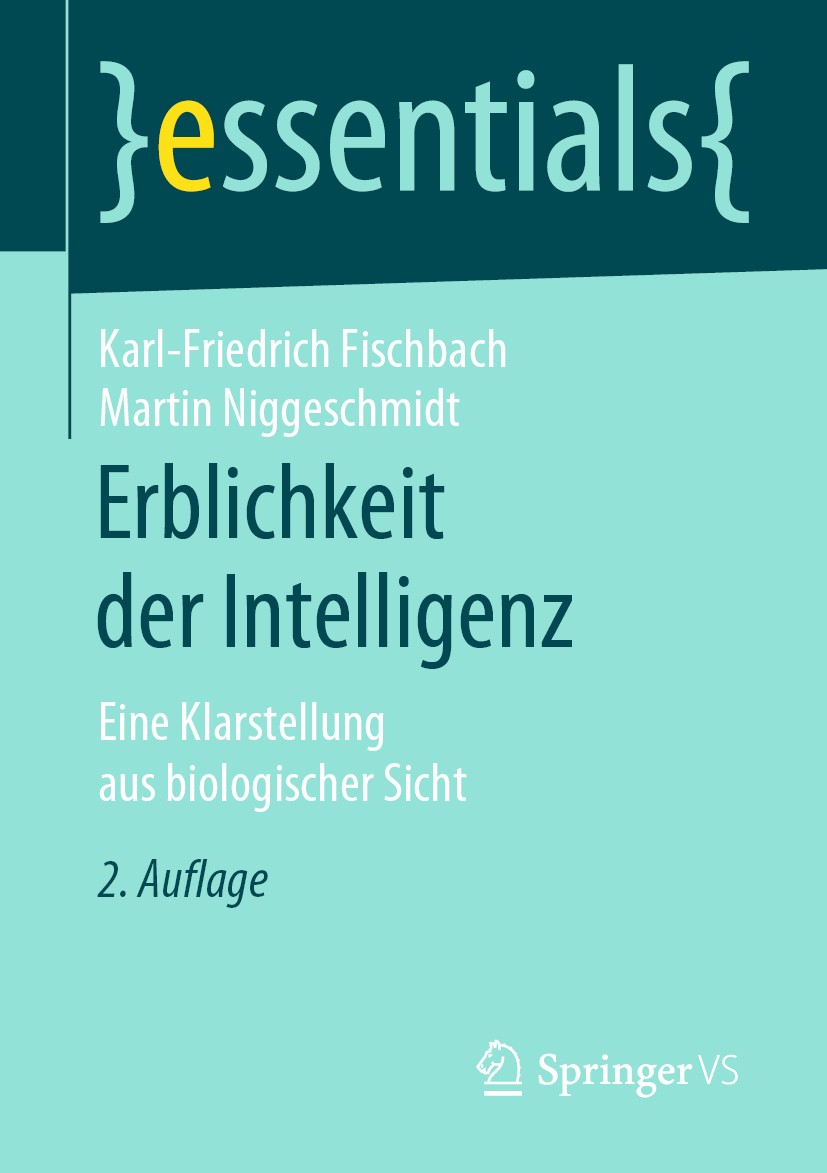 Titlebook: Erblichkeit der Intelligenz; Eine Klarstellung au Karl-Friedrich Fischbach,Martin Niggeschmidt Book 2019Latest edition Springer Fachmedien Titlebook: Erblichkeit der Intelligenz; Eine Klarstellung au Karl-Friedrich Fischbach,Martin Niggeschmidt Book 2019Latest edition Springer Fachmedien
