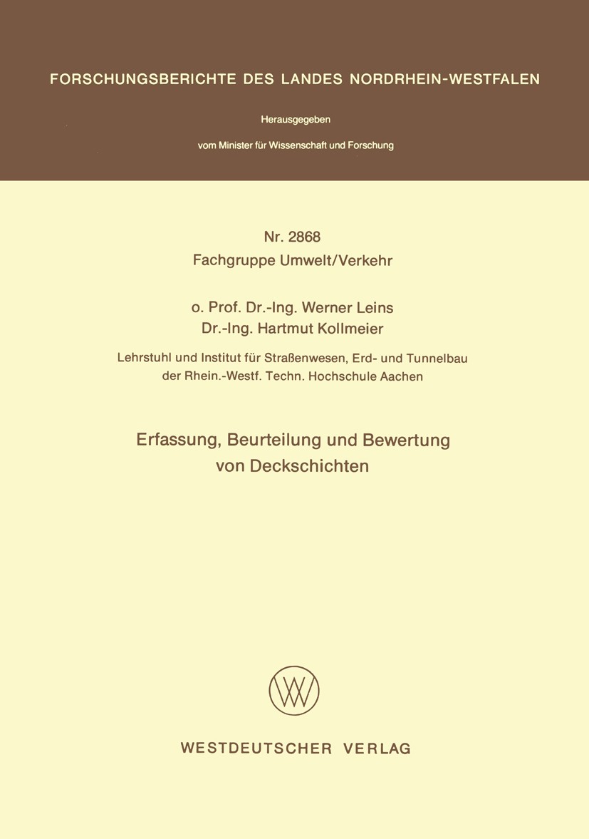 Titlebook: Erfassung, Beurteilung und Bewertung von Deckschichten; Werner Leins,Hartmut Kollmeier Book 1979 Springer Fachmedien Wiesbaden 1979 Arbeit Titlebook: Erfassung, Beurteilung und Bewertung von Deckschichten; Werner Leins,Hartmut Kollmeier Book 1979 Springer Fachmedien Wiesbaden 1979 Arbeit