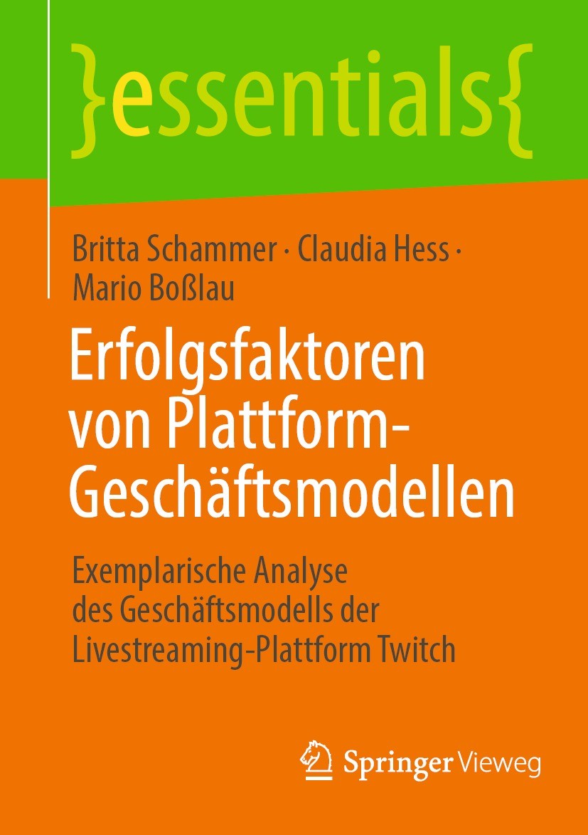 Titlebook: Erfolgsfaktoren von Plattform-Geschäftsmodellen; Exemplarische Analys Britta Schammer,Claudia Hess,Mario Boßlau Book 2023 Der/die Herausgeb Titlebook: Erfolgsfaktoren von Plattform-Geschäftsmodellen; Exemplarische Analys Britta Schammer,Claudia Hess,Mario Boßlau Book 2023 Der/die Herausgeb