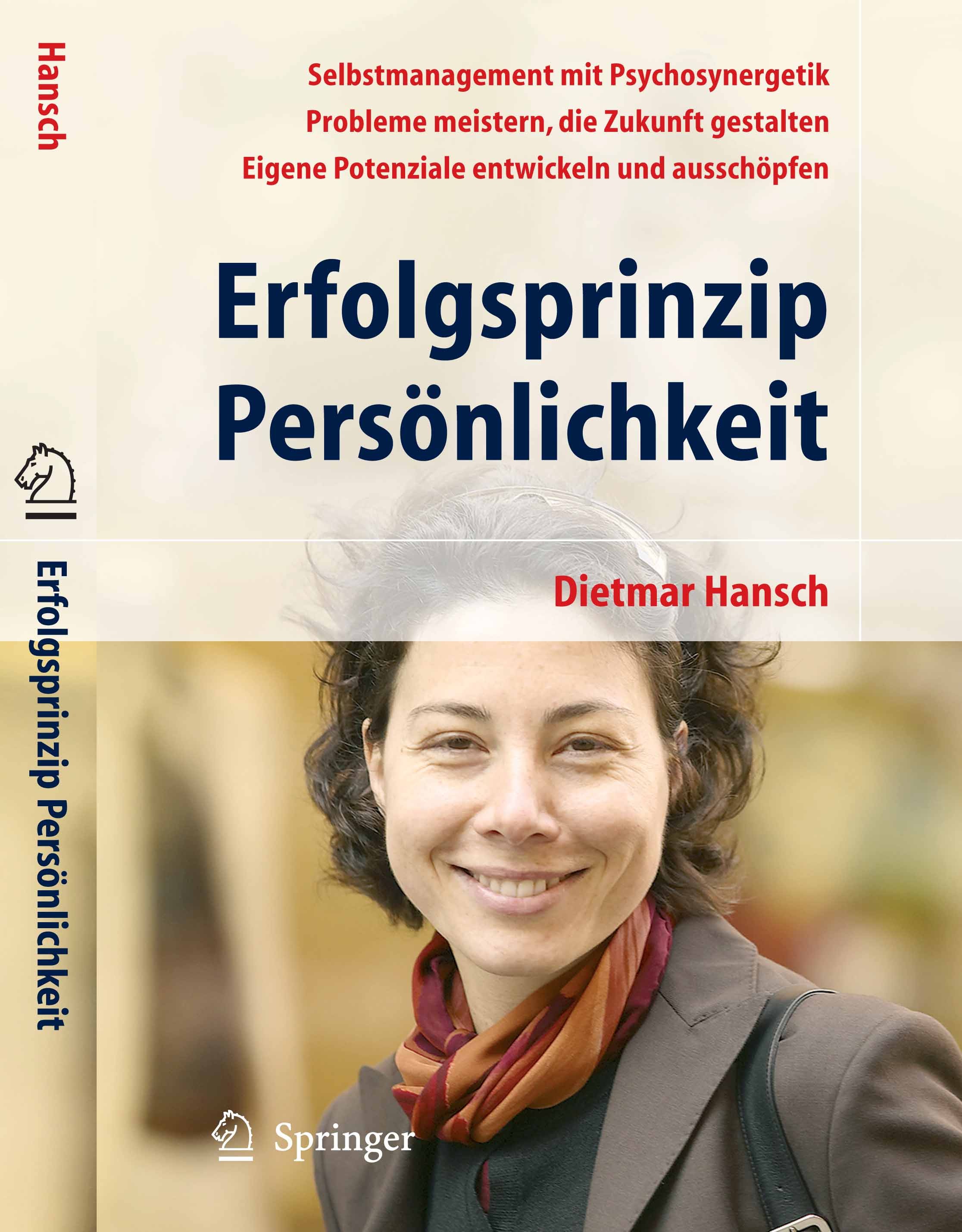 Titlebook: Erfolgsprinzip Persönlichkeit; Dietmar Hansch Book 20061st edition Springer-Verlag Berlin Heidelberg 2006 Anforderung.Charakter.Denken.Emo Titlebook: Erfolgsprinzip Persönlichkeit; Dietmar Hansch Book 20061st edition Springer-Verlag Berlin Heidelberg 2006 Anforderung.Charakter.Denken.Emo