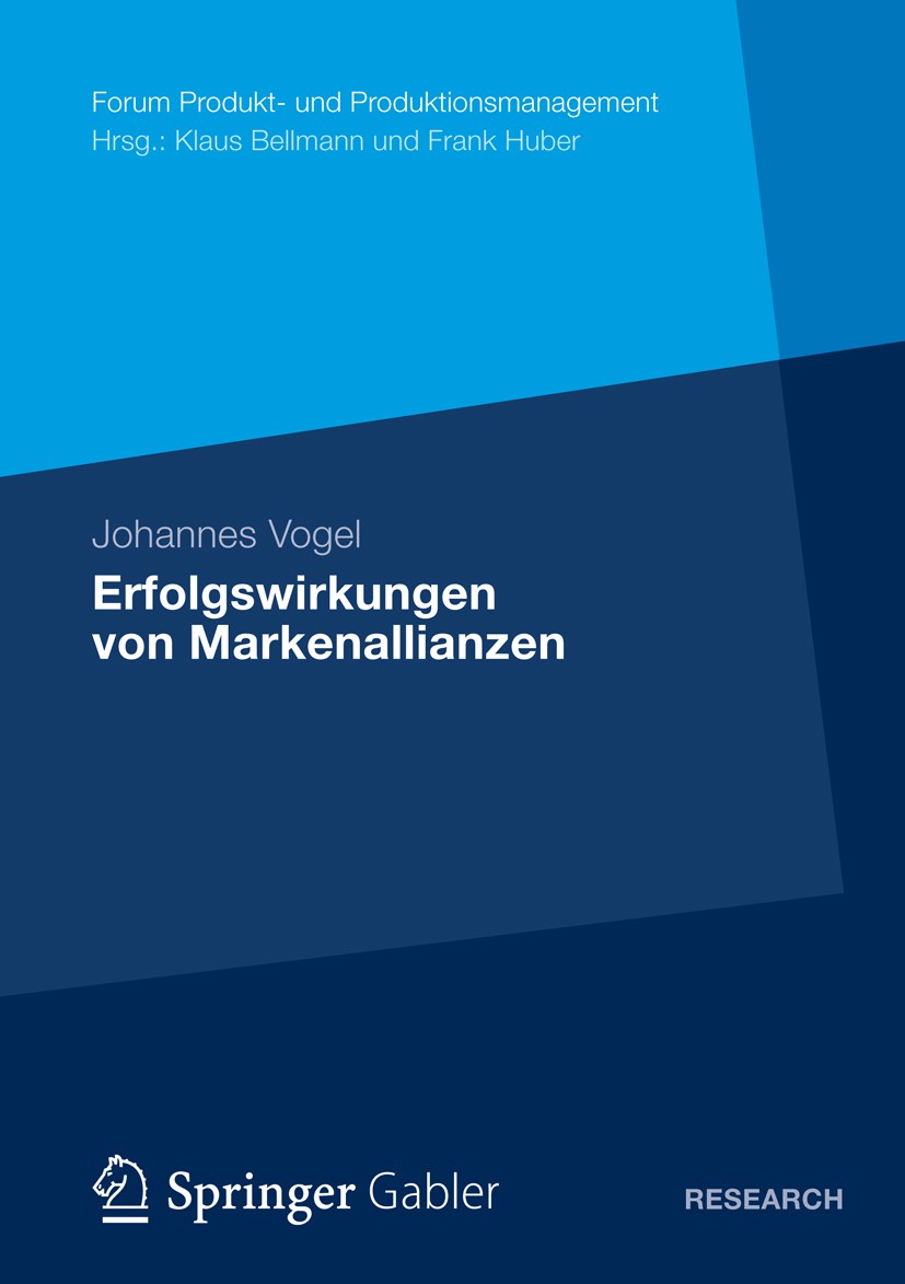 Titlebook: Erfolgswirkungen von Markenallianzen; Johannes Vogel Book 2012 Springer Fachmedien Wiesbaden 2012 nn Titlebook: Erfolgswirkungen von Markenallianzen; Johannes Vogel Book 2012 Springer Fachmedien Wiesbaden 2012 nn