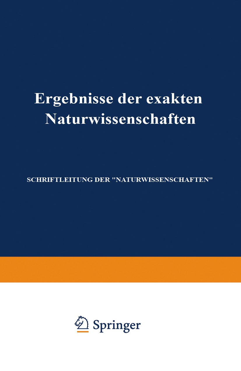 Titlebook: Ergebnisse der Exakten Naturwissenschaften; Zwölfter Band Schriftleitung der „Naturwissenschaften“ Book 1933 Springer-Verlag Berlin Heidelb Titlebook: Ergebnisse der Exakten Naturwissenschaften; Zwölfter Band Schriftleitung der „Naturwissenschaften“ Book 1933 Springer-Verlag Berlin Heidelb