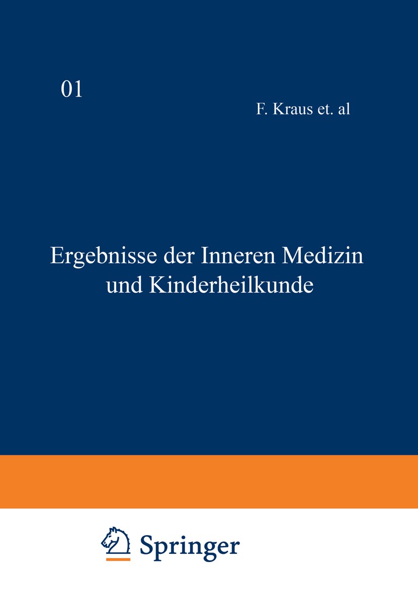 Titlebook: Ergebnisse der inneren Medizin und Kinderheilkunde; Zehnter Band F. Kraus,O. Minkowski,A. Schittenhelm Book 1913 Springer-Verlag GmbH Berli Titlebook: Ergebnisse der inneren Medizin und Kinderheilkunde; Zehnter Band F. Kraus,O. Minkowski,A. Schittenhelm Book 1913 Springer-Verlag GmbH Berli