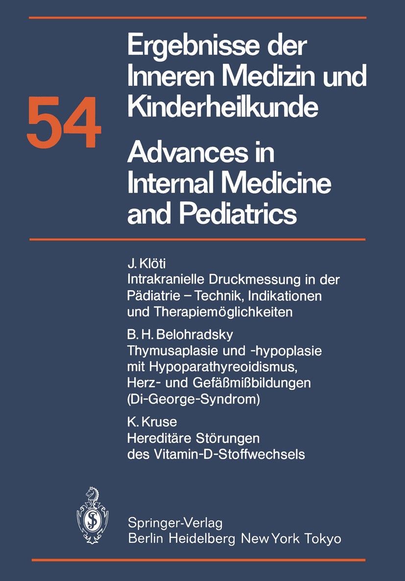 Titlebook: Ergebnisse der Inneren Medizin und Kinderheilkunde / Advances in Internal Medicine and Pediatrics; P. Frick,G.-A. Harnack,A. Prader Confer Titlebook: Ergebnisse der Inneren Medizin und Kinderheilkunde / Advances in Internal Medicine and Pediatrics; P. Frick,G.-A. Harnack,A. Prader Confer