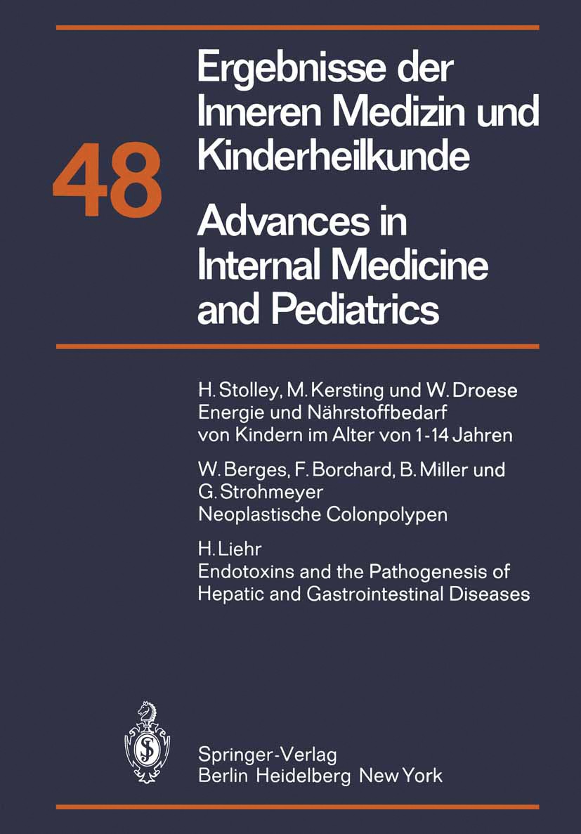 Titlebook: Ergebnisse der Inneren Medizin und Kinderheilkunde/Advances in Internal Medicine and Pediatrics; Neue Folge P. Frick,G.-A. Harnack,A. Prade Titlebook: Ergebnisse der Inneren Medizin und Kinderheilkunde/Advances in Internal Medicine and Pediatrics; Neue Folge P. Frick,G.-A. Harnack,A. Prade