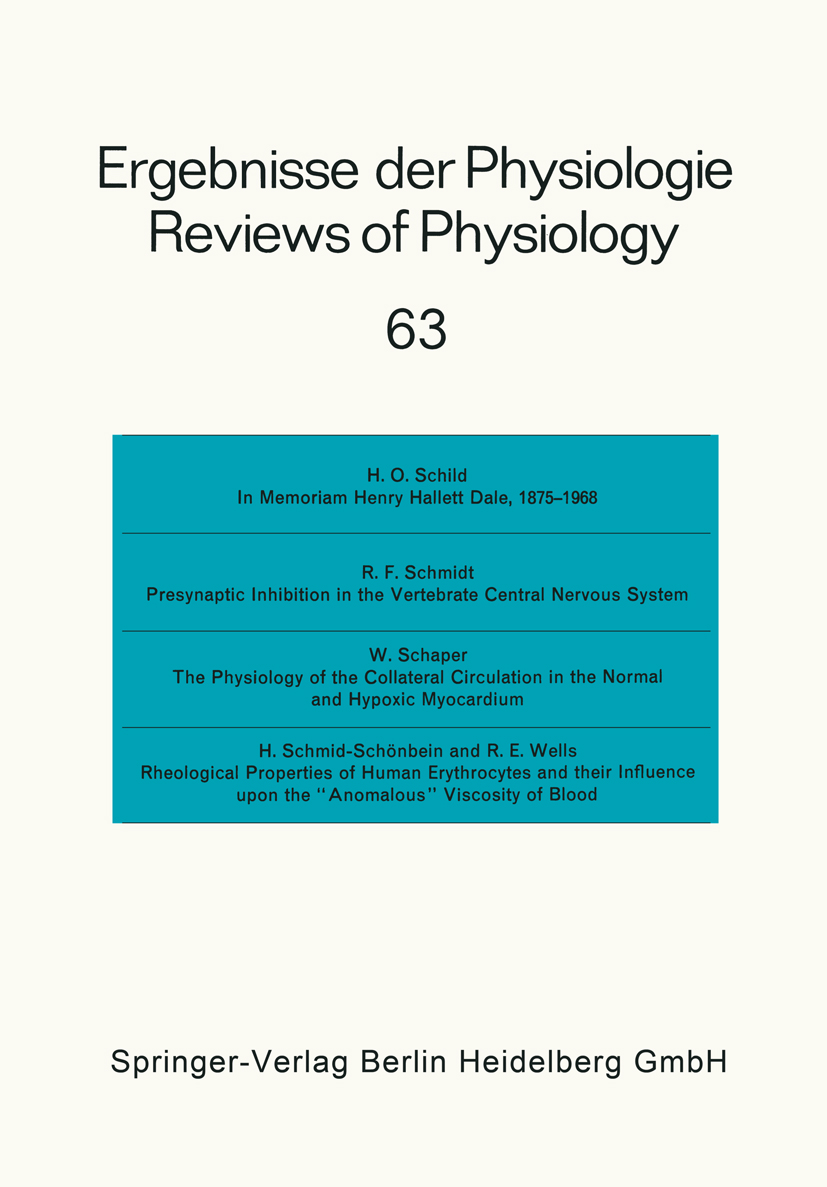 Titlebook: Ergebnisse der Physiologie / Reviews of Physiology; Biologischen Chemie E. Helmreich,H. Holzer,H. H. Weber Conference proceedings 1971 Spr Titlebook: Ergebnisse der Physiologie / Reviews of Physiology; Biologischen Chemie E. Helmreich,H. Holzer,H. H. Weber Conference proceedings 1971 Spr