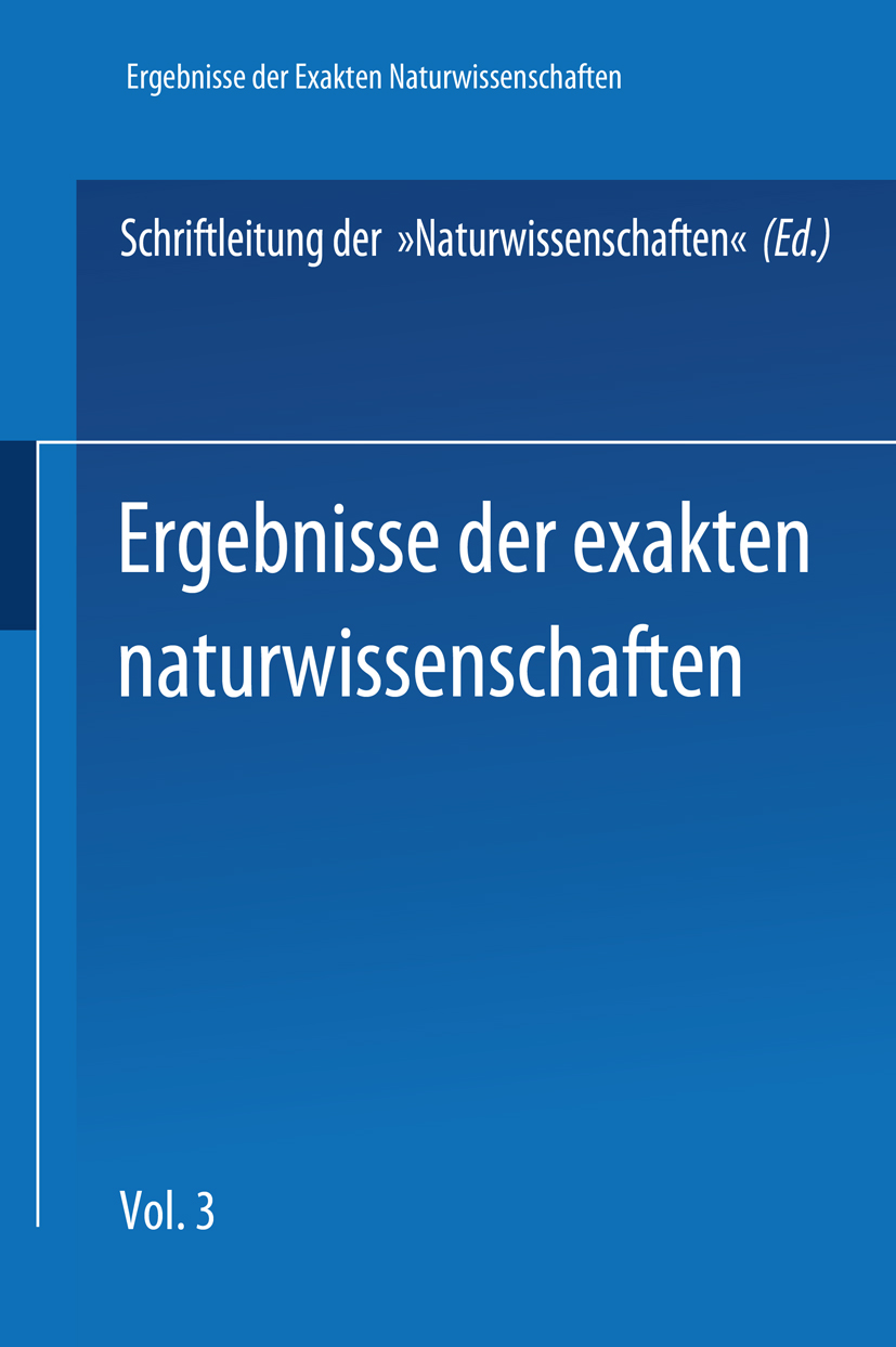 Titlebook: Springer Tracts in Modern Physics 3; SCHRIFTLEITUNG DER NATURWISSENSCHAFTEN Book 1924 Springer-Verlag Berlin Heidelberg 1924 Atom.Elektriz Titlebook: Springer Tracts in Modern Physics 3; SCHRIFTLEITUNG DER NATURWISSENSCHAFTEN Book 1924 Springer-Verlag Berlin Heidelberg 1924 Atom.Elektriz