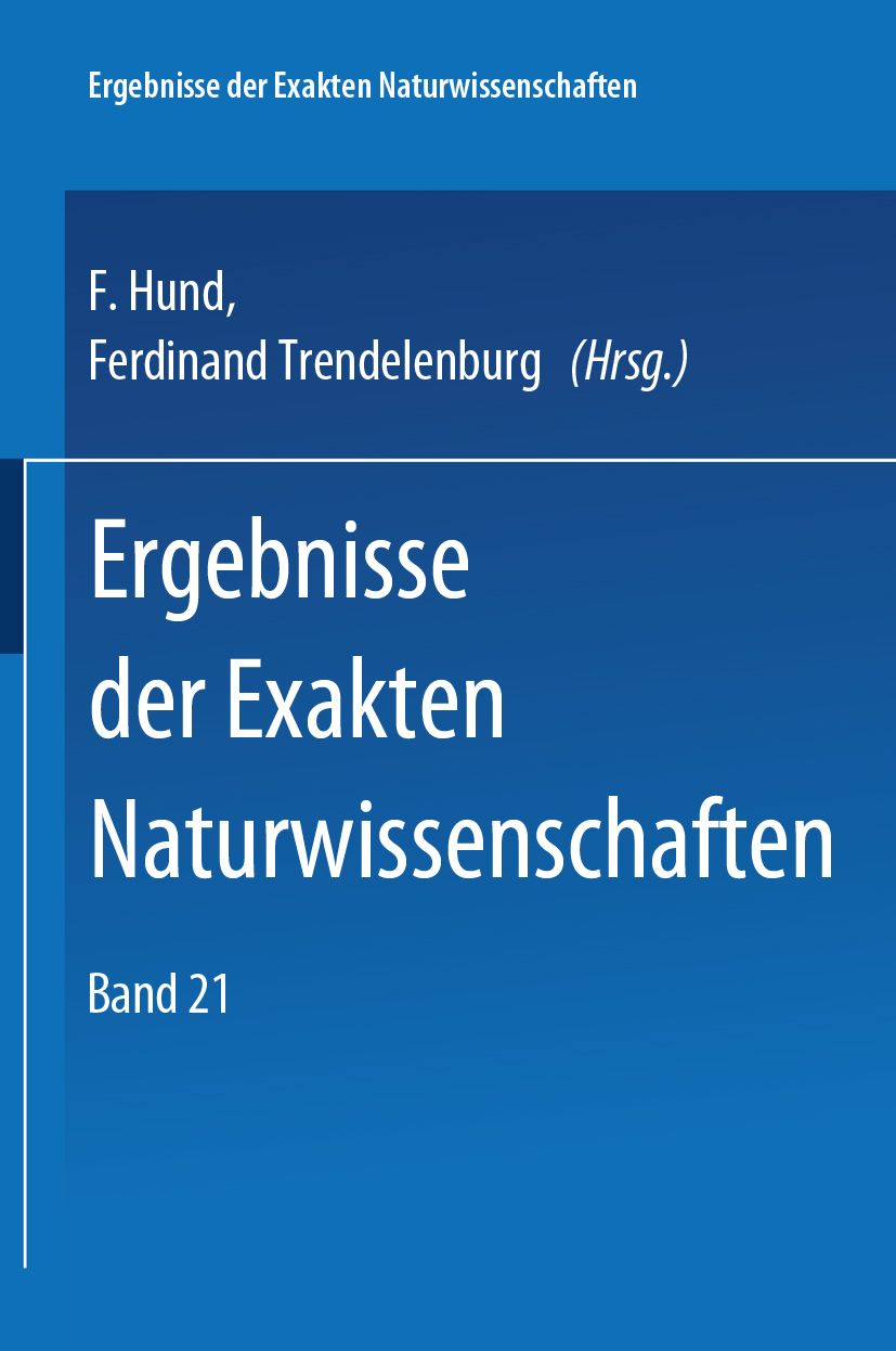 Titlebook: Springer Tracts in Modern Physics 21; F Hund,F TRENDELENBURG Book 1945 Springer-Verlag Berlin Heidelberg 1945 Atomkern.Metall.Physik.moder Titlebook: Springer Tracts in Modern Physics 21; F Hund,F TRENDELENBURG Book 1945 Springer-Verlag Berlin Heidelberg 1945 Atomkern.Metall.Physik.moder