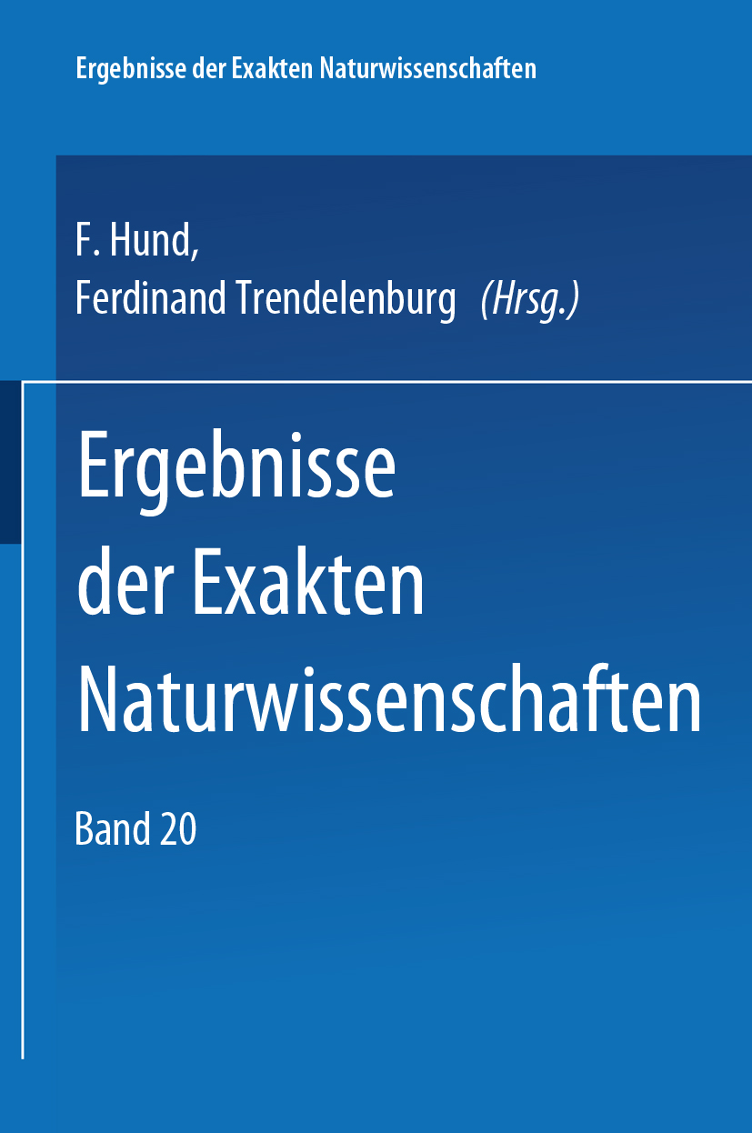 Titlebook: Springer Tracts in Modern Physics 20; F Hund,F TRENDELENBURG Book 1942 Springer-Verlag Berlin Heidelberg 1942 Bindung.Energie.Fluoreszenz. Titlebook: Springer Tracts in Modern Physics 20; F Hund,F TRENDELENBURG Book 1942 Springer-Verlag Berlin Heidelberg 1942 Bindung.Energie.Fluoreszenz.