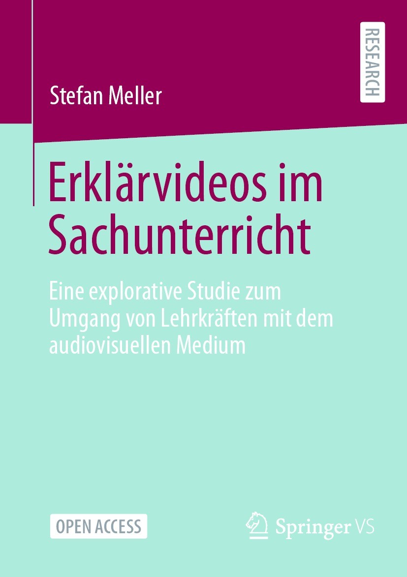 Titlebook: Erklärvideos im Sachunterricht; Eine explorative Stu Stefan Meller Book‘‘‘‘‘‘‘‘ 2024 Der/die Herausgeber bzw. der/die Autor(en) 2024 medien Titlebook: Erklärvideos im Sachunterricht; Eine explorative Stu Stefan Meller Book‘‘‘‘‘‘‘‘ 2024 Der/die Herausgeber bzw. der/die Autor(en) 2024 medien