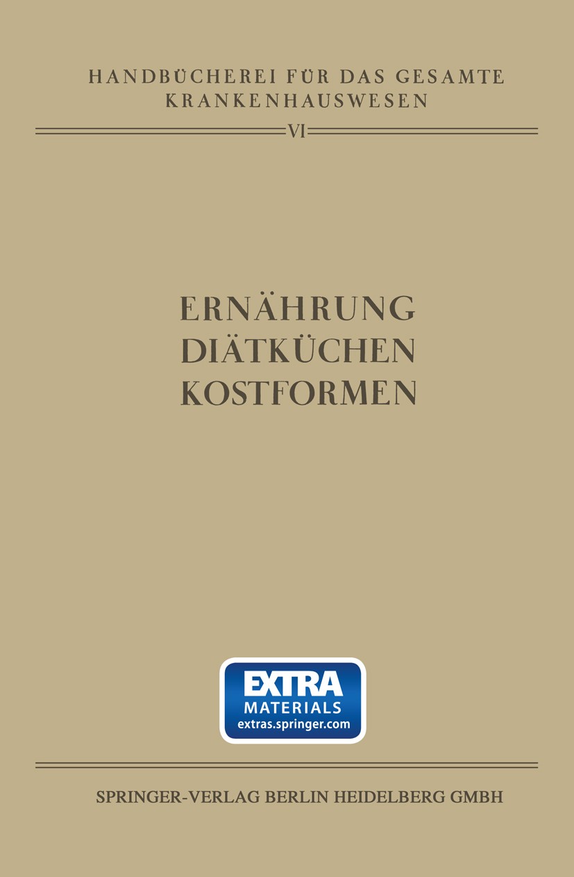 Titlebook: Ernährung · Diätküchen · Kostformen; L. Kuttner,K. Isaac-Krieger,D. Kwilecki Book 1930 Springer-Verlag Berlin Heidelberg 1930 Alkohol.Diät Titlebook: Ernährung · Diätküchen · Kostformen; L. Kuttner,K. Isaac-Krieger,D. Kwilecki Book 1930 Springer-Verlag Berlin Heidelberg 1930 Alkohol.Diät