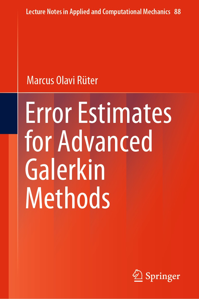 Titlebook: Error Estimates for Advanced Galerkin Methods; Marcus Olavi Rüter Book 2019 Springer Nature Switzerland AG 2019 Elastic Fracture Mechanics Titlebook: Error Estimates for Advanced Galerkin Methods; Marcus Olavi Rüter Book 2019 Springer Nature Switzerland AG 2019 Elastic Fracture Mechanics