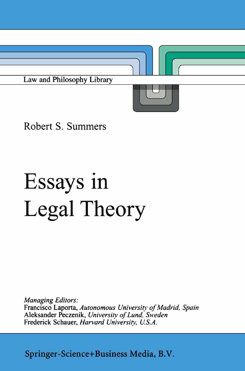 Titlebook: Essays in Legal Theory; Robert S. Summers,William G. McRoberts,Arthur L. G Book 2000 Springer Science+Business Media Dordrecht 2000 H.L.A. Titlebook: Essays in Legal Theory; Robert S. Summers,William G. McRoberts,Arthur L. G Book 2000 Springer Science+Business Media Dordrecht 2000 H.L.A.
