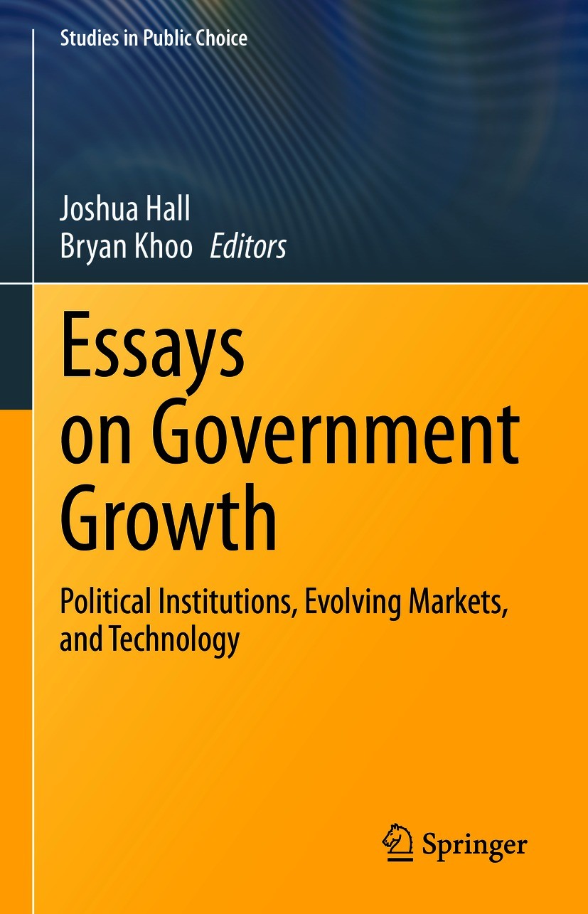 Titlebook: Essays on Government Growth; Political Institutio Joshua Hall,Bryan Khoo Book 2021 The Editor(s) (if applicable) and The Author(s), under e Titlebook: Essays on Government Growth; Political Institutio Joshua Hall,Bryan Khoo Book 2021 The Editor(s) (if applicable) and The Author(s), under e