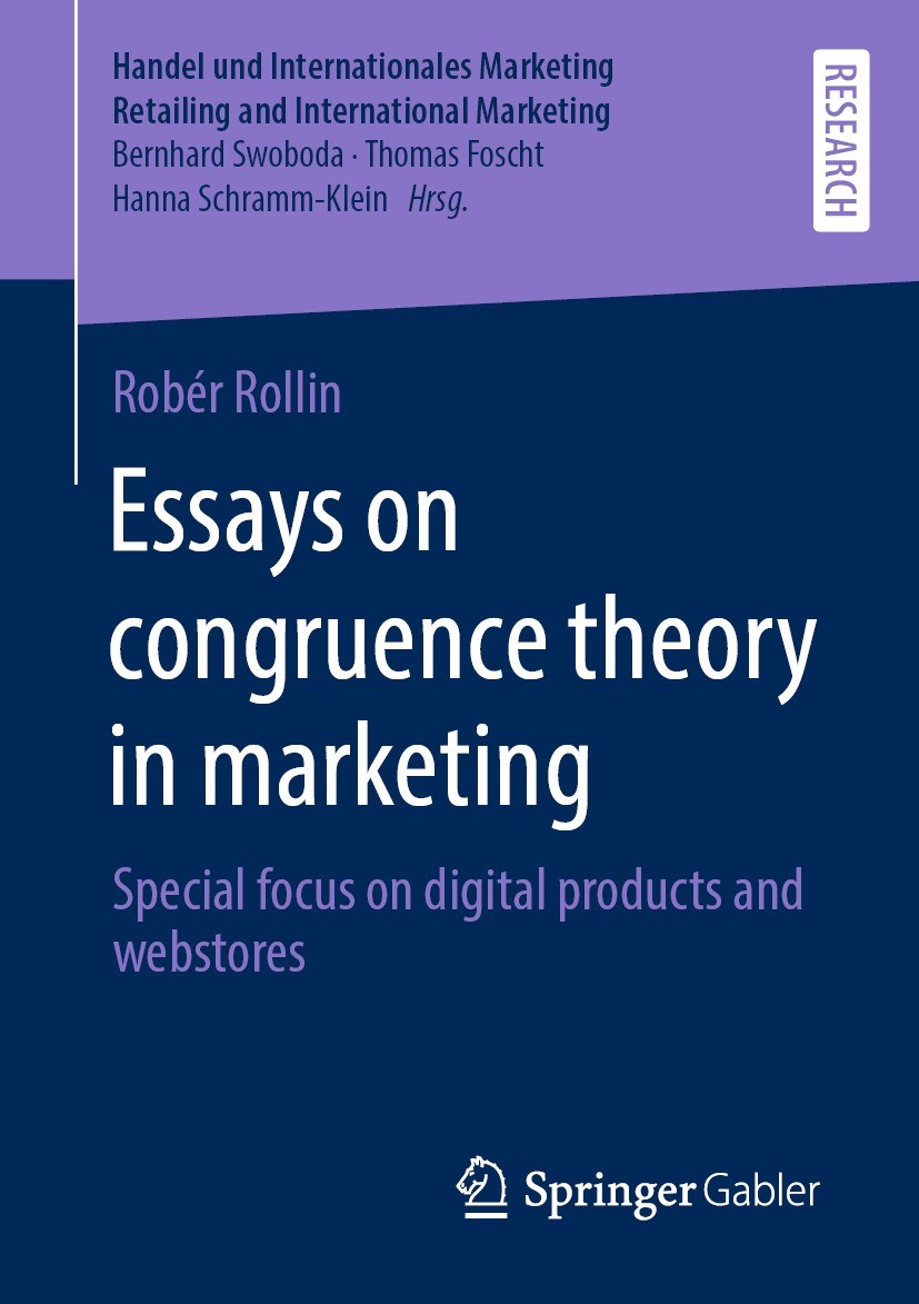 Titlebook: Essays on congruence theory in marketing; Special focus on dig Robér Rollin Book 2022 The Editor(s) (if applicable) and The Author(s), unde Titlebook: Essays on congruence theory in marketing; Special focus on dig Robér Rollin Book 2022 The Editor(s) (if applicable) and The Author(s), unde
