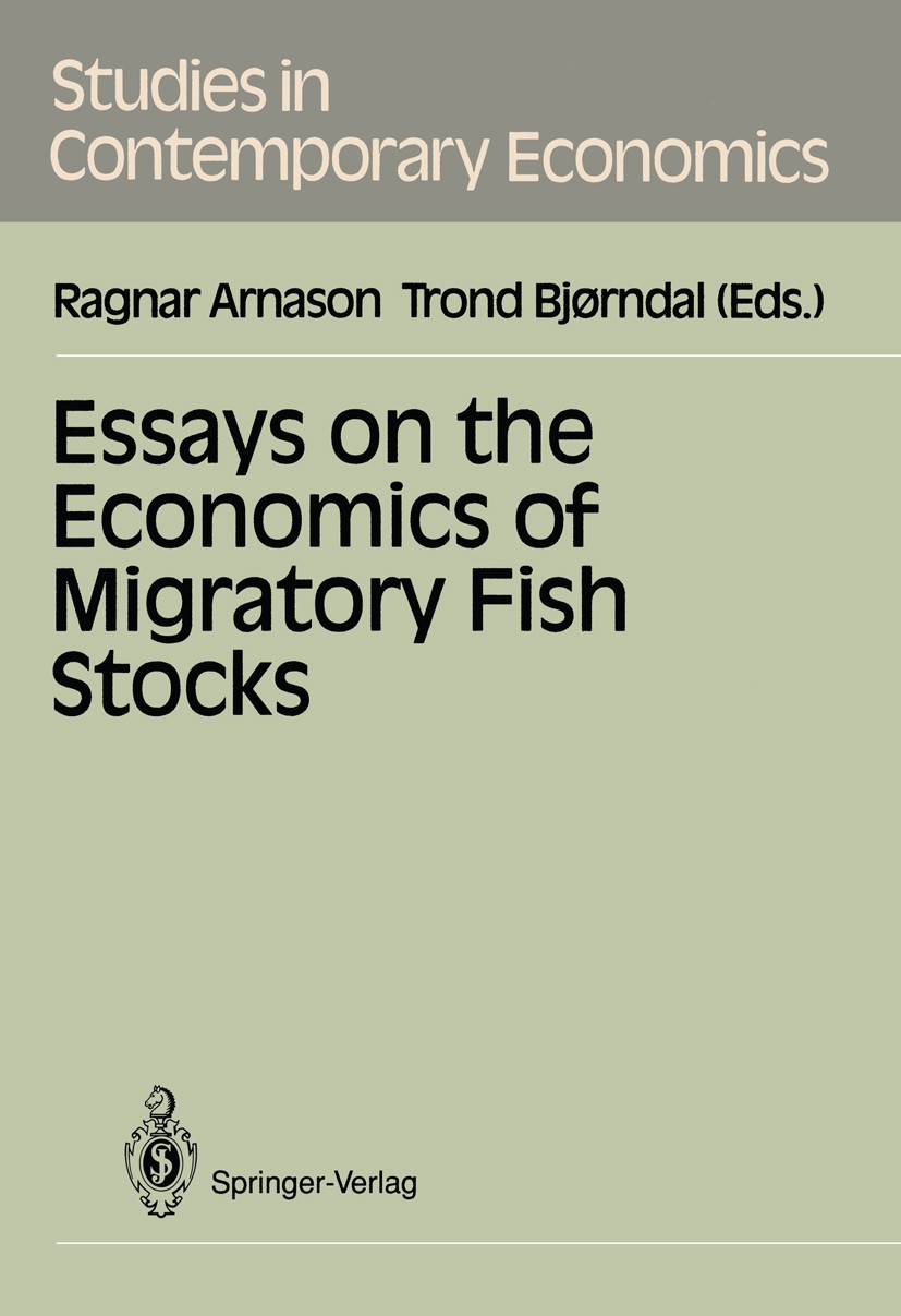 Titlebook: Essays on the Economics of Migratory Fish Stocks; Ragnar Arnason,Trond Bjørndal Conference proceedings 1991 Springer-Verlag Berlin Heidelb Titlebook: Essays on the Economics of Migratory Fish Stocks; Ragnar Arnason,Trond Bjørndal Conference proceedings 1991 Springer-Verlag Berlin Heidelb
