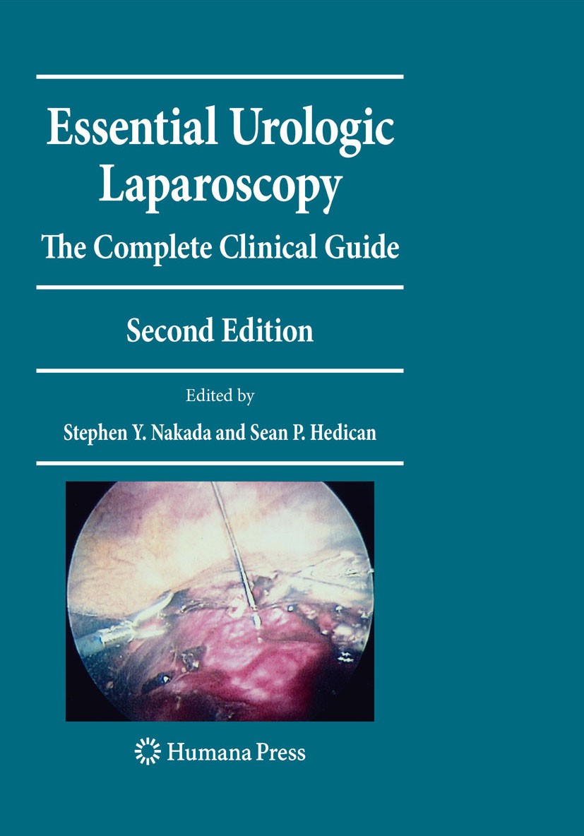 Titlebook: Essential Urologic Laparoscopy; The Complete Clinica Stephen Y. Nakada,Sean P. Hedican Book 2010Latest edition Humana Press 2010 Adrenalect Titlebook: Essential Urologic Laparoscopy; The Complete Clinica Stephen Y. Nakada,Sean P. Hedican Book 2010Latest edition Humana Press 2010 Adrenalect