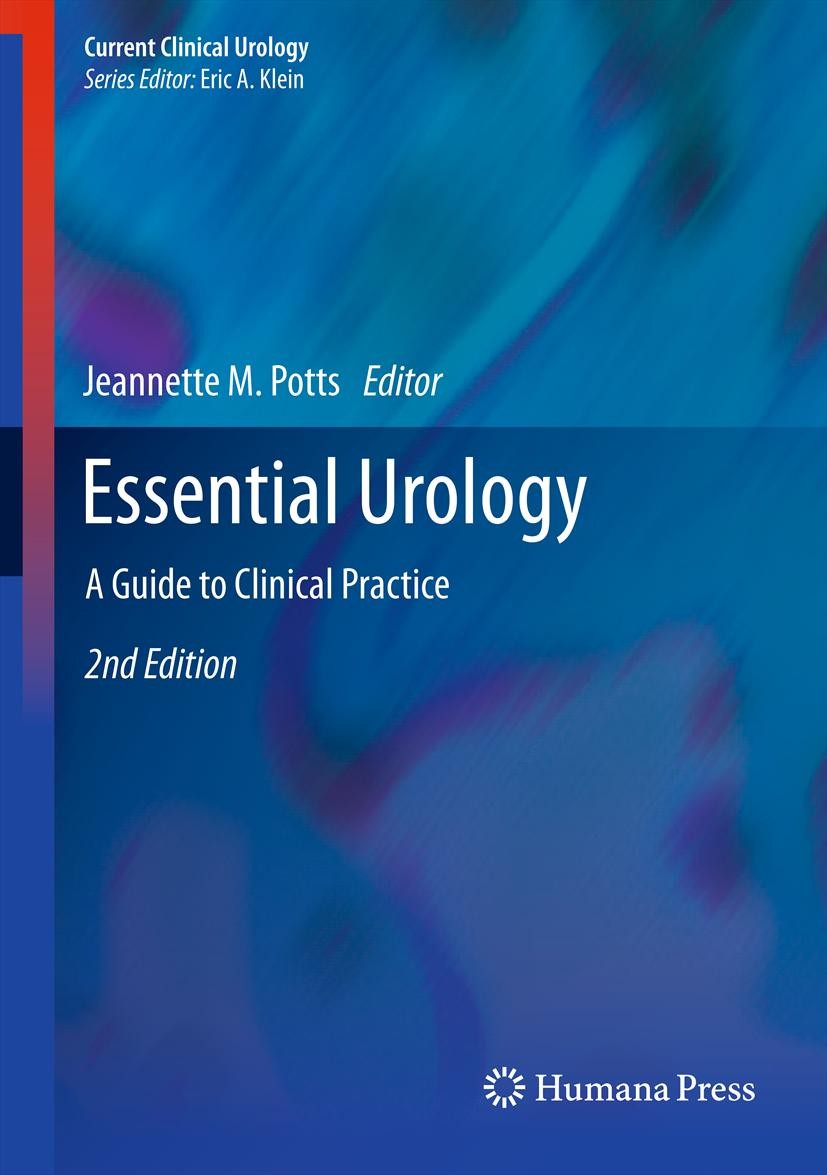 Titlebook: Essential Urology; A Guide to Clinical Jeannette M. Potts Book 2012Latest edition Springer Science+Business Media New York 2012 Titlebook: Essential Urology; A Guide to Clinical Jeannette M. Potts Book 2012Latest edition Springer Science+Business Media New York 2012