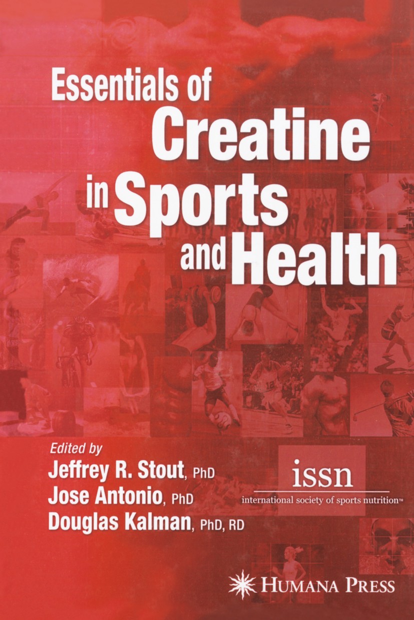 Titlebook: Essentials of Creatine in Sports and Health; Jeffrey R. Stout,Jose Antonio,Douglas Kalman Book 2008 Humana Press 2008 exercise.health.nutr Titlebook: Essentials of Creatine in Sports and Health; Jeffrey R. Stout,Jose Antonio,Douglas Kalman Book 2008 Humana Press 2008 exercise.health.nutr