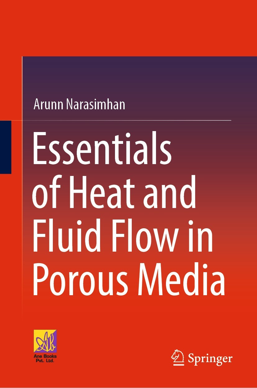 Titlebook: Essentials of Heat and Fluid Flow in Porous Media; Arunn Narasimhan Textbook 2023 The Author(s) 2023 Heat Conduction in Porous Medium.Flui Titlebook: Essentials of Heat and Fluid Flow in Porous Media; Arunn Narasimhan Textbook 2023 The Author(s) 2023 Heat Conduction in Porous Medium.Flui