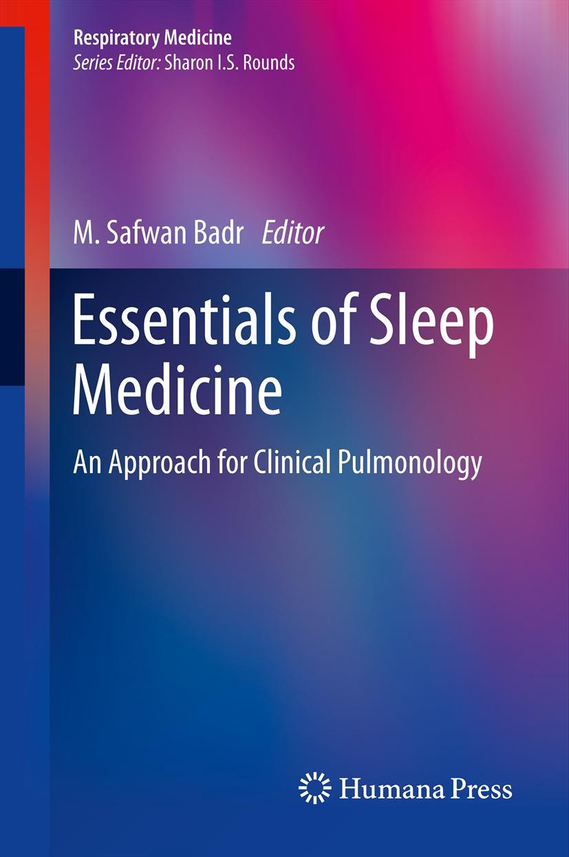 Titlebook: Essentials of Sleep Medicine; An Approach for Clin M. Safwan Badr Book 20121st edition Springer Science+Business Media, LLC 2012 Circadian Titlebook: Essentials of Sleep Medicine; An Approach for Clin M. Safwan Badr Book 20121st edition Springer Science+Business Media, LLC 2012 Circadian