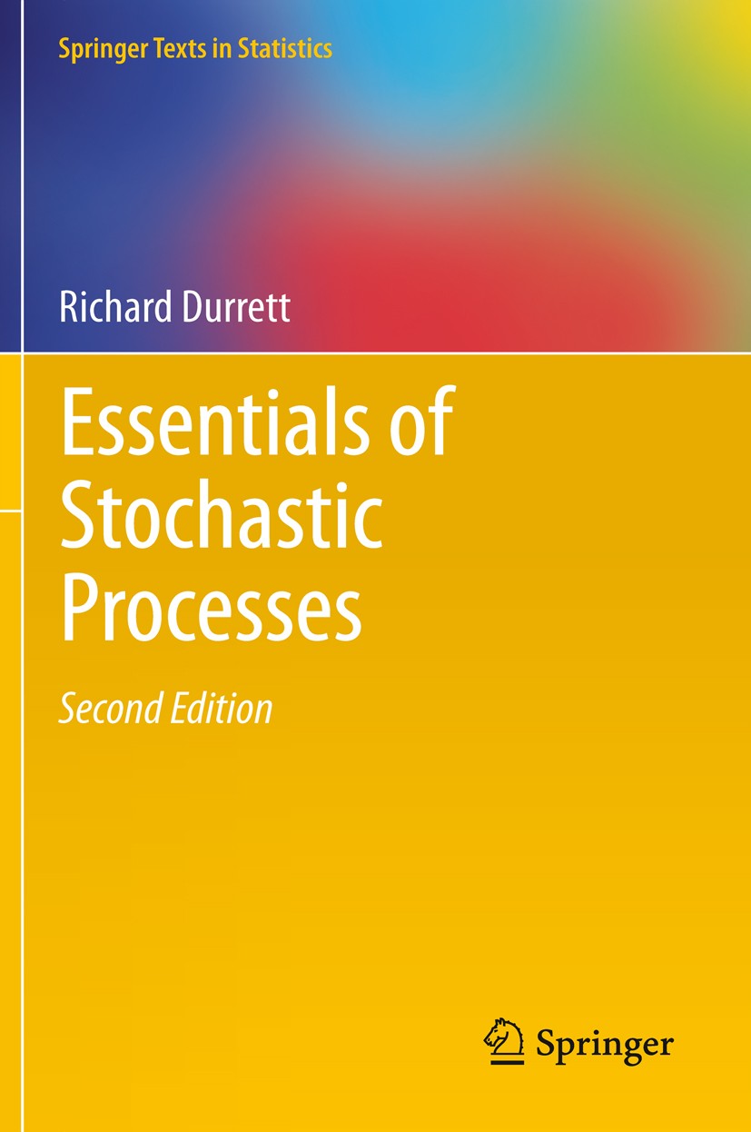 Titlebook: Essentials of Stochastic Processes; Richard Durrett Textbook 20122nd edition Springer Science+Business Media, LLC 2012 Markov Chains.Marti Titlebook: Essentials of Stochastic Processes; Richard Durrett Textbook 20122nd edition Springer Science+Business Media, LLC 2012 Markov Chains.Marti