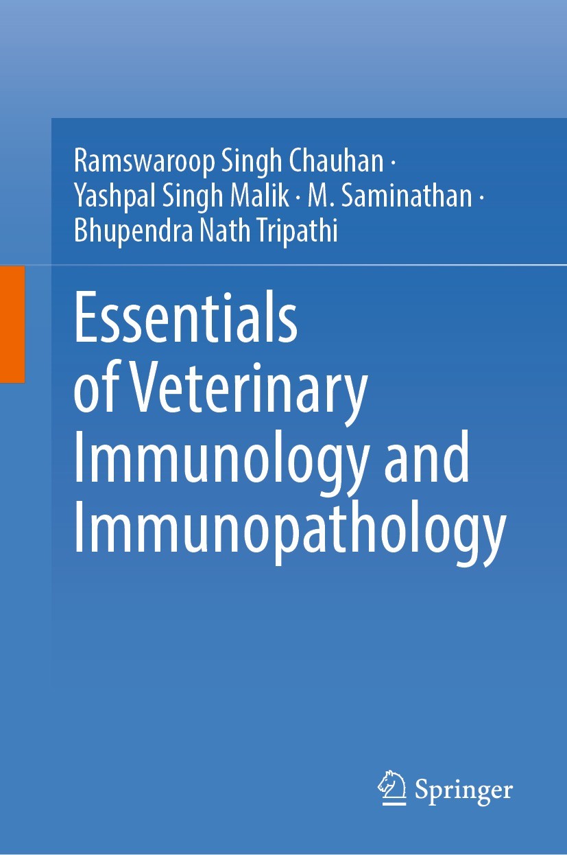 Titlebook: Essentials of Veterinary Immunology and Immunopathology; Ramswaroop Singh Chauhan,Yashpal Singh Malik,Bhupe Textbook 2024 The Editor(s) (i Titlebook: Essentials of Veterinary Immunology and Immunopathology; Ramswaroop Singh Chauhan,Yashpal Singh Malik,Bhupe Textbook 2024 The Editor(s) (i