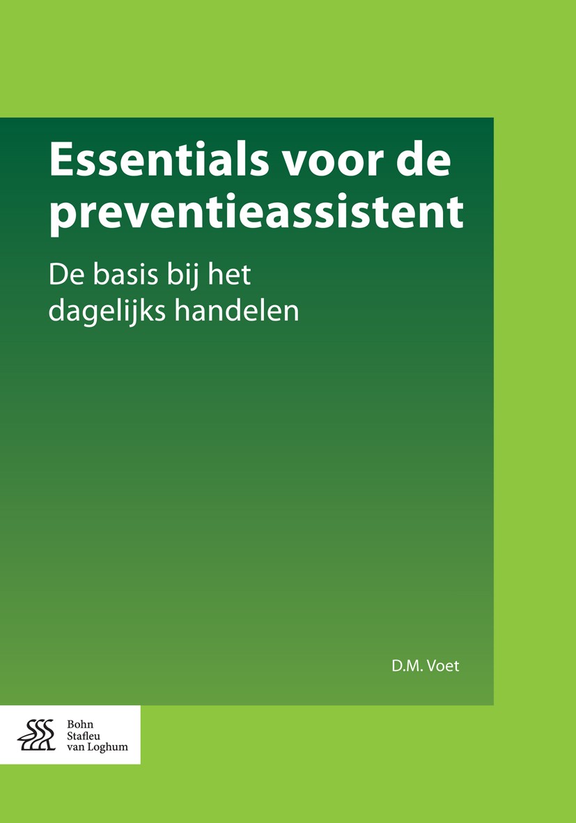 Titlebook: Essentials voor de preventieassistent; De basis bij het dag D.M. Voet Book 2015Latest edition Bohn Stafleu van Loghum 2015 ergonomie.gebits Titlebook: Essentials voor de preventieassistent; De basis bij het dag D.M. Voet Book 2015Latest edition Bohn Stafleu van Loghum 2015 ergonomie.gebits