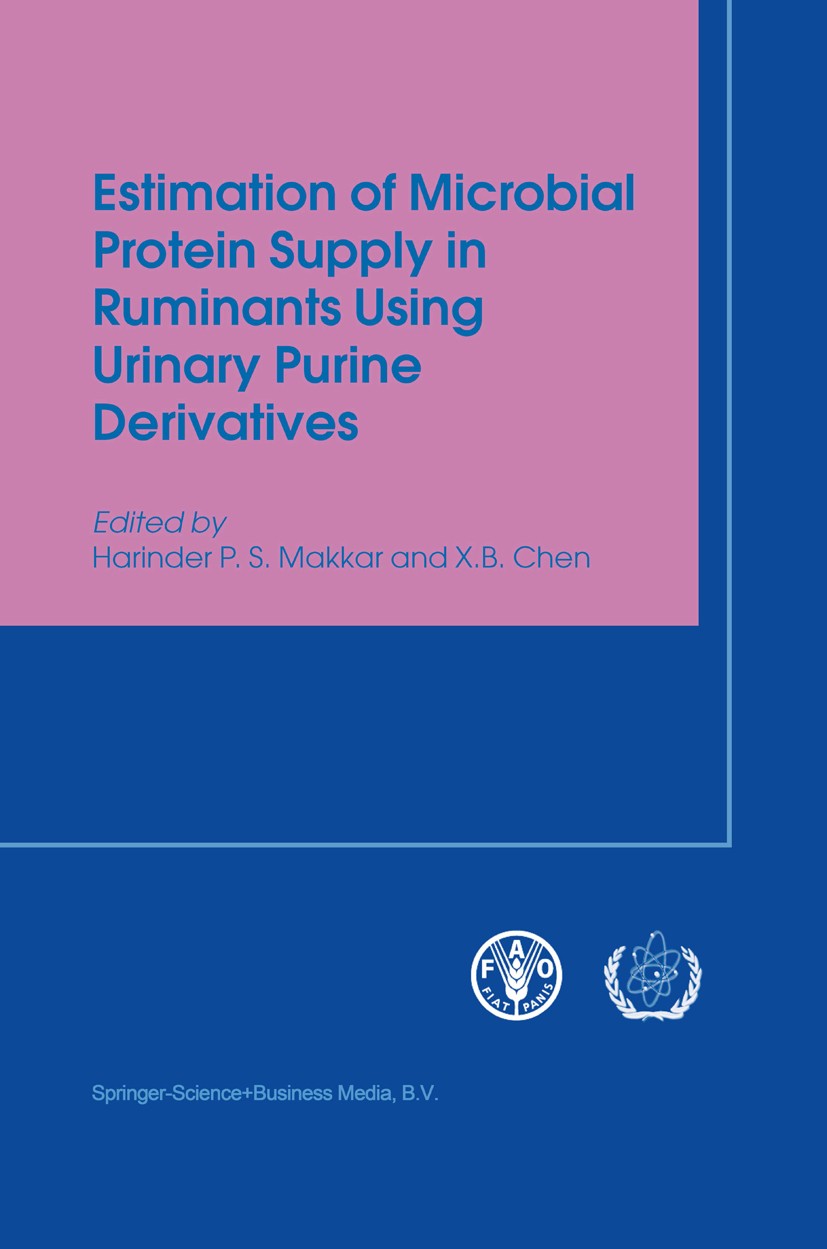 Titlebook: Estimation of Microbial Protein Supply in Ruminants Using Urinary Purine Derivatives; Harinder P. S. Makkar,X. B. Chen Conference proceedi Titlebook: Estimation of Microbial Protein Supply in Ruminants Using Urinary Purine Derivatives; Harinder P. S. Makkar,X. B. Chen Conference proceedi