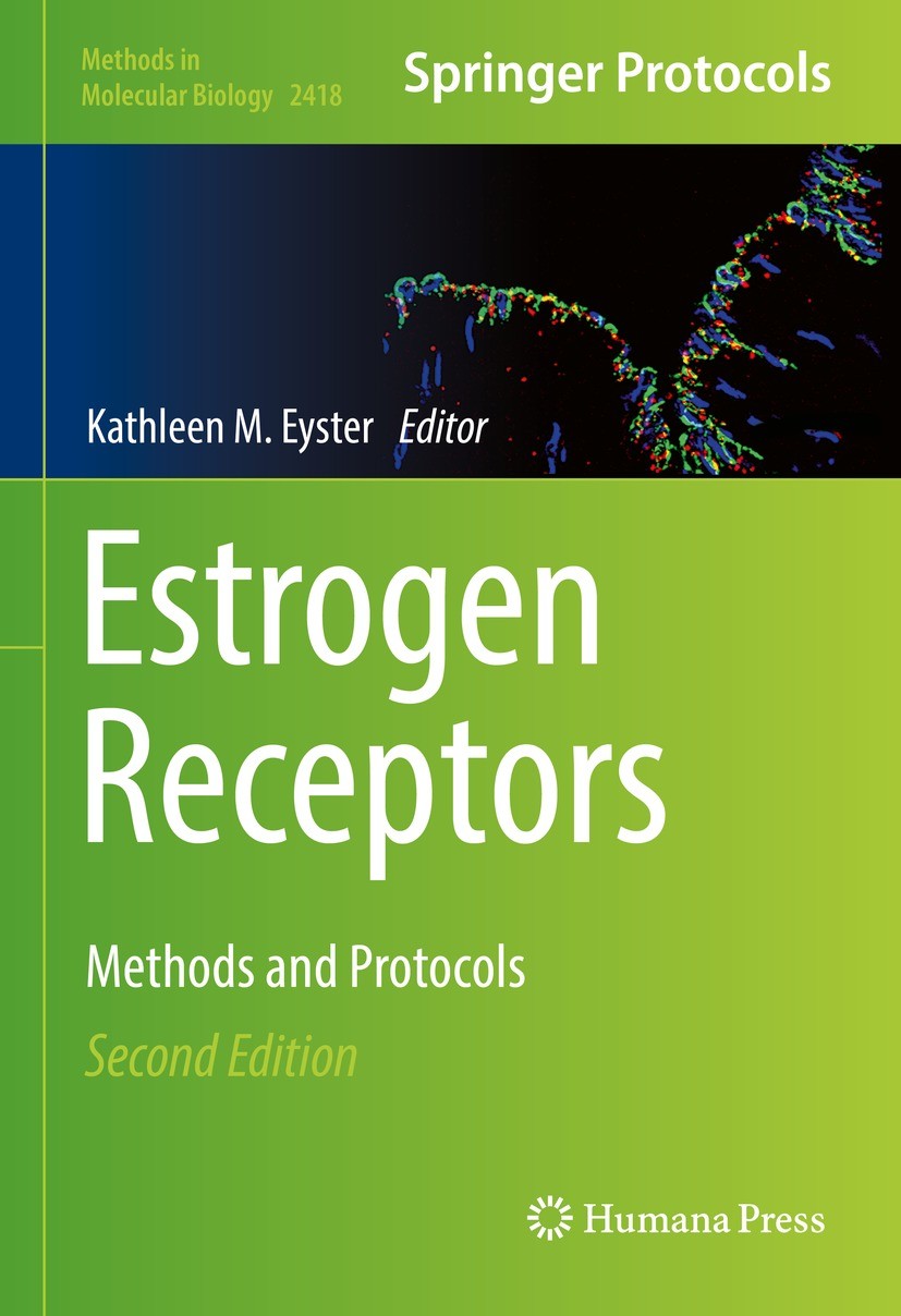 Titlebook: Estrogen Receptors; Methods and Protocol Kathleen M. Eyster Book 2022Latest edition The Editor(s) (if applicable) and The Author(s), under Titlebook: Estrogen Receptors; Methods and Protocol Kathleen M. Eyster Book 2022Latest edition The Editor(s) (if applicable) and The Author(s), under