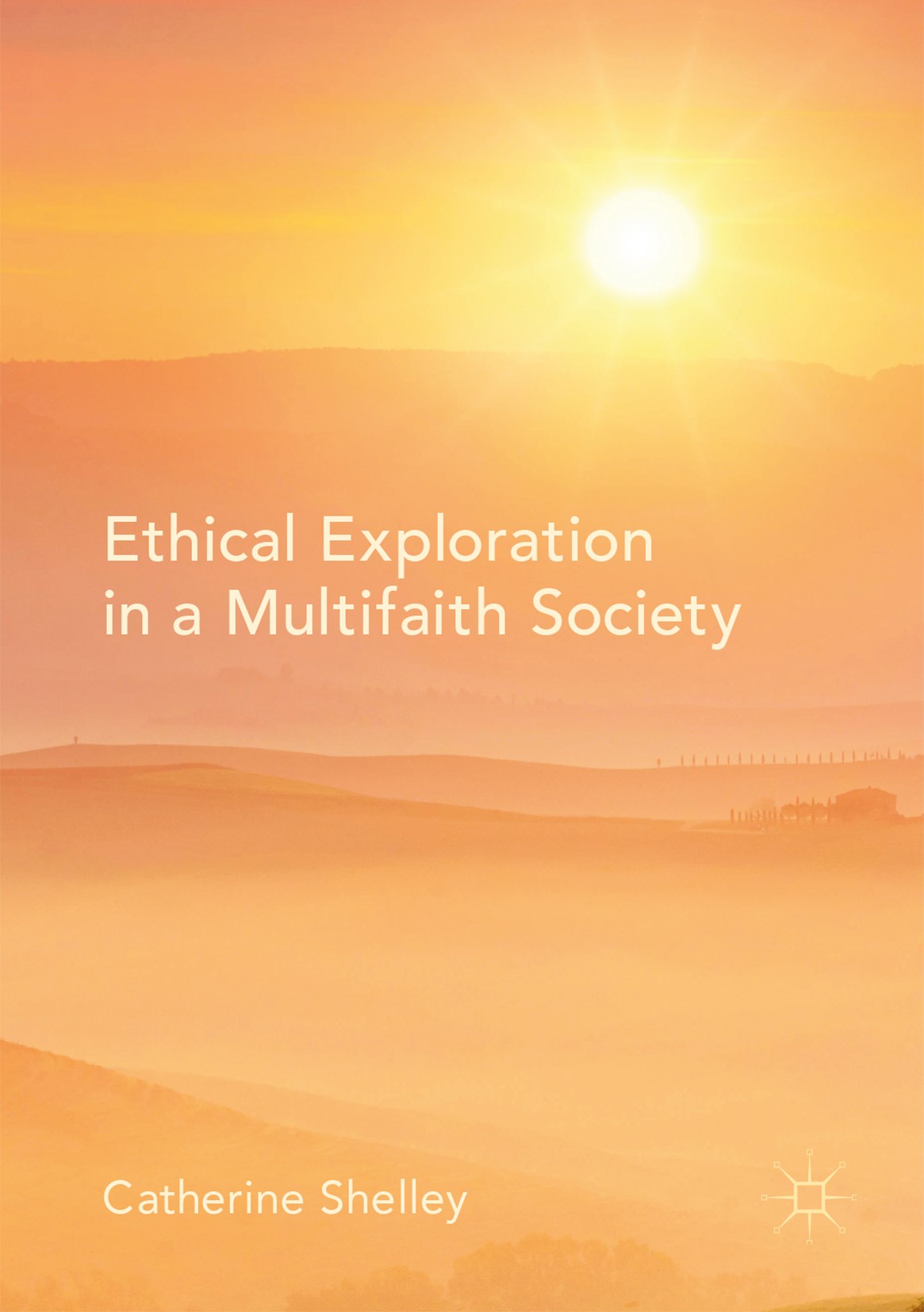 Titlebook: Ethical Exploration in a Multifaith Society; Catherine Shelley Book 2017 The Editor(s) (if applicable) and The Author(s) 2017 christianity Titlebook: Ethical Exploration in a Multifaith Society; Catherine Shelley Book 2017 The Editor(s) (if applicable) and The Author(s) 2017 christianity
