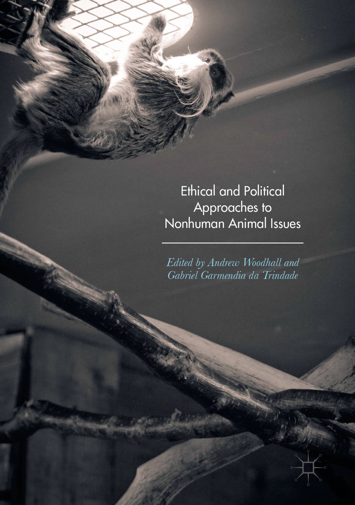 Titlebook: Ethical and Political Approaches to Nonhuman Animal Issues; Andrew Woodhall,Gabriel Garmendia da Trindade Book 2017 The Editor(s) (if appl Titlebook: Ethical and Political Approaches to Nonhuman Animal Issues; Andrew Woodhall,Gabriel Garmendia da Trindade Book 2017 The Editor(s) (if appl