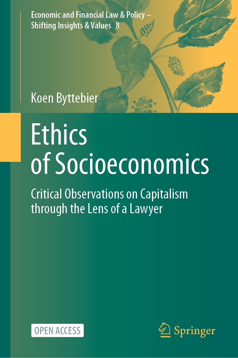 Titlebook: Ethics of Socioeconomics; Critical Observation Koen Byttebier Book‘‘‘‘‘‘‘‘ 2024 The Editor(s) (if applicable) and The Author(s) 2024 founda Titlebook: Ethics of Socioeconomics; Critical Observation Koen Byttebier Book‘‘‘‘‘‘‘‘ 2024 The Editor(s) (if applicable) and The Author(s) 2024 founda