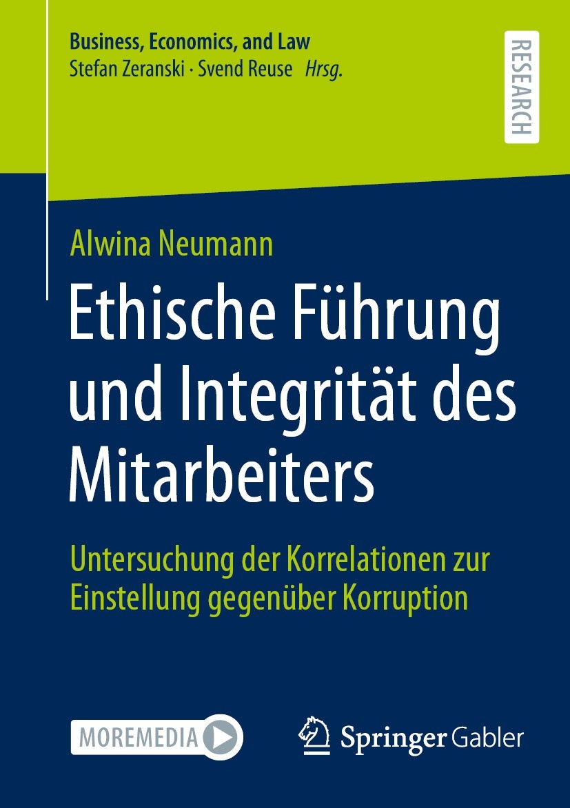 Titlebook: Ethische Führung und Integrität des Mitarbeiters; Untersuchung der Kor Alwina Neumann Book 2022 Der/die Herausgeber bzw. der/die Autor(en), Titlebook: Ethische Führung und Integrität des Mitarbeiters; Untersuchung der Kor Alwina Neumann Book 2022 Der/die Herausgeber bzw. der/die Autor(en),