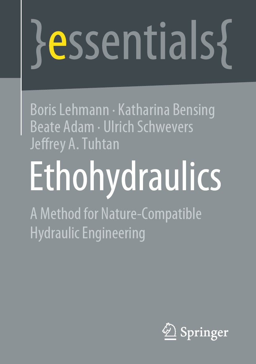 Titlebook: Ethohydraulics; A Method for Nature- Boris Lehmann,Katharina Bensing,Jeffrey A. Tuhtan Book 2022 The Editor(s) (if applicable) and The Auth Titlebook: Ethohydraulics; A Method for Nature- Boris Lehmann,Katharina Bensing,Jeffrey A. Tuhtan Book 2022 The Editor(s) (if applicable) and The Auth