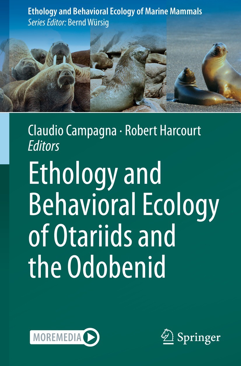 Titlebook: Ethology and Behavioral Ecology of Otariids and the Odobenid; Claudio Campagna,Robert Harcourt Book 2021 Springer Nature Switzerland AG 20 Titlebook: Ethology and Behavioral Ecology of Otariids and the Odobenid; Claudio Campagna,Robert Harcourt Book 2021 Springer Nature Switzerland AG 20