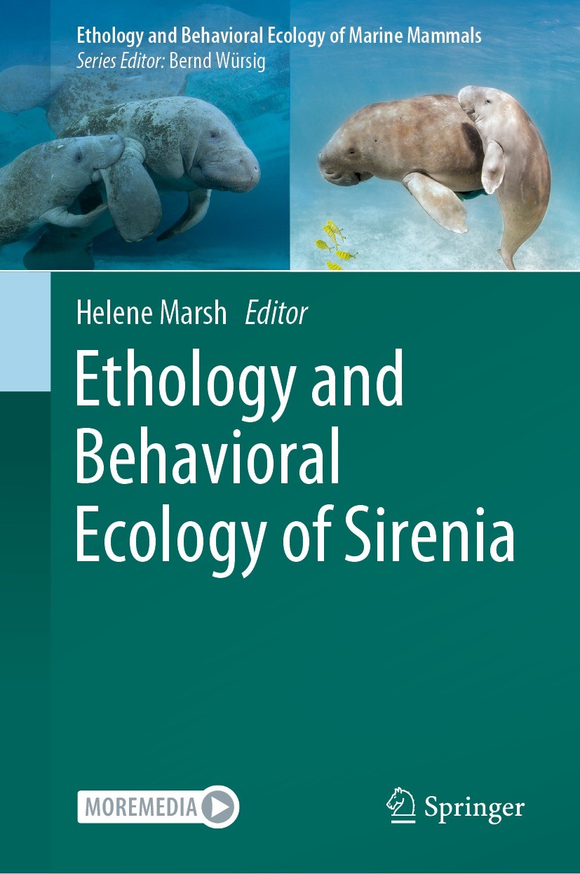 Titlebook: Ethology and Behavioral Ecology of Sirenia; Helene Marsh Book 2022 Springer Nature Switzerland AG 2022 Aquatic Mammals.Mammal Conservation Titlebook: Ethology and Behavioral Ecology of Sirenia; Helene Marsh Book 2022 Springer Nature Switzerland AG 2022 Aquatic Mammals.Mammal Conservation