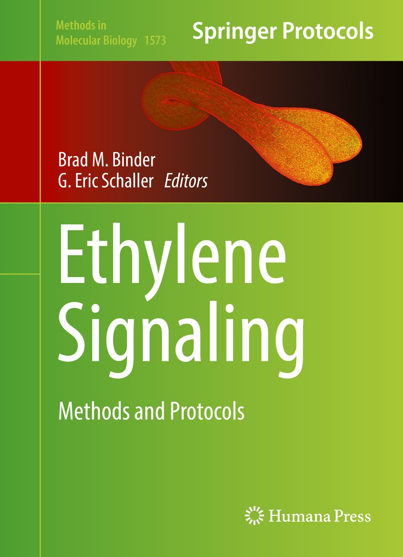 Titlebook: Ethylene Signaling; Methods and Protocol Brad M. Binder,G. Eric Schaller Book 2017 Springer Science+Business Media LLC 2017 hormone.illumin Titlebook: Ethylene Signaling; Methods and Protocol Brad M. Binder,G. Eric Schaller Book 2017 Springer Science+Business Media LLC 2017 hormone.illumin