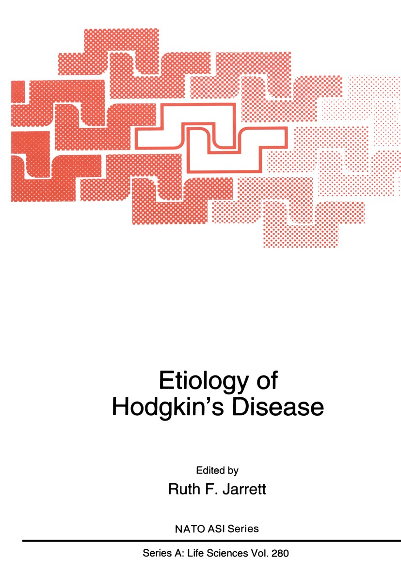 Titlebook: Etiology of Hodgkin’s Disease; Ruth F. Jarrett Book 1995 Springer Science+Business Media New York 1995 Antigen.Pathogene.epidemiological.e Titlebook: Etiology of Hodgkin’s Disease; Ruth F. Jarrett Book 1995 Springer Science+Business Media New York 1995 Antigen.Pathogene.epidemiological.e