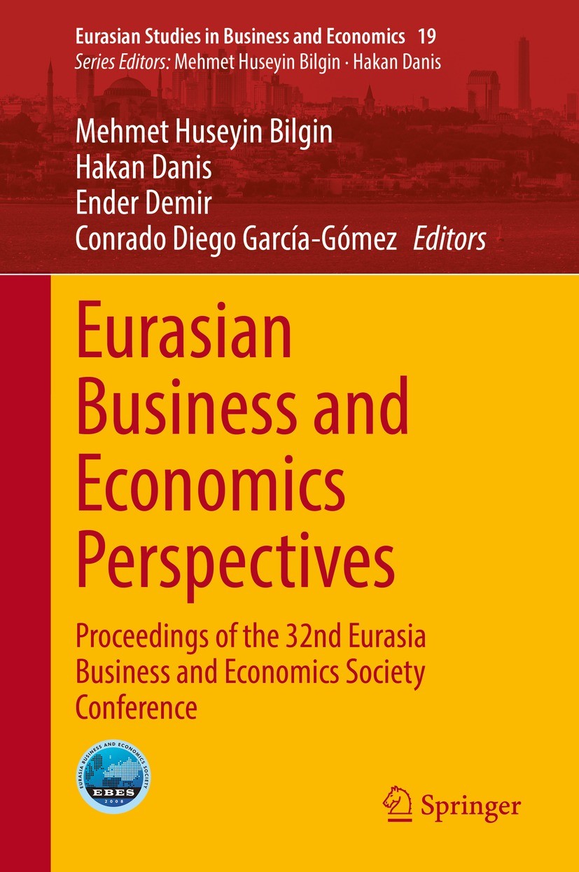 Titlebook: Eurasian Business and Economics Perspectives; Proceedings of the 3 Mehmet Huseyin Bilgin,Hakan Danis,Conrado Diego Ga Conference proceeding Titlebook: Eurasian Business and Economics Perspectives; Proceedings of the 3 Mehmet Huseyin Bilgin,Hakan Danis,Conrado Diego Ga Conference proceeding