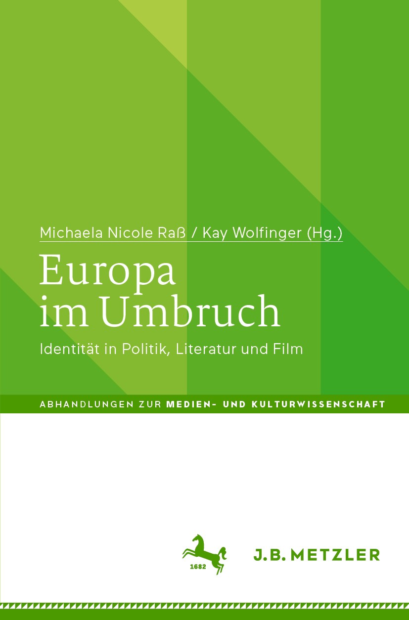 Titlebook: Europa im Umbruch; Identität in Politik Michaela Nicole Raß,Kay Wolfinger Book 2020 Springer-Verlag GmbH Deutschland, ein Teil von Springer Titlebook: Europa im Umbruch; Identität in Politik Michaela Nicole Raß,Kay Wolfinger Book 2020 Springer-Verlag GmbH Deutschland, ein Teil von Springer