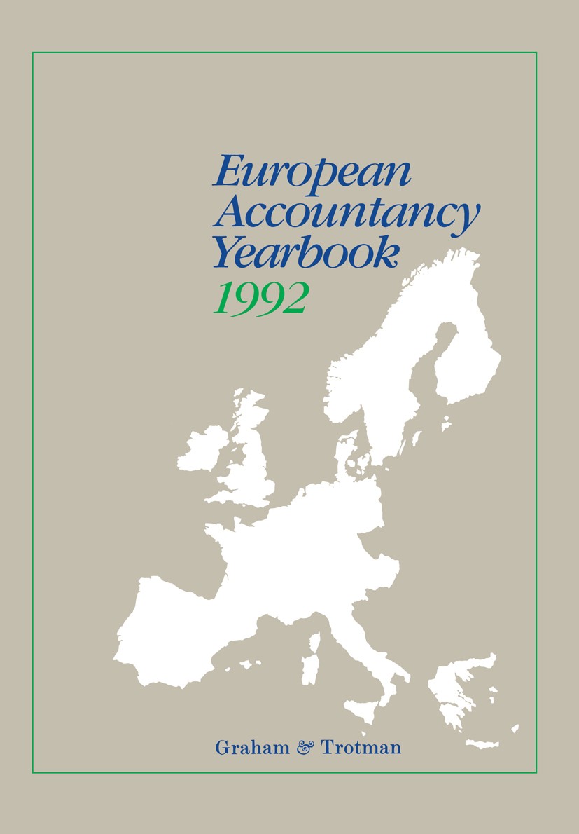 Titlebook: European Accountancy Yearbook 1992/93; Ellen Rocco,John Leslie Book 1992 Graham & Trotman Ltd 1992 Personal.accounting.management.merger.m Titlebook: European Accountancy Yearbook 1992/93; Ellen Rocco,John Leslie Book 1992 Graham & Trotman Ltd 1992 Personal.accounting.management.merger.m