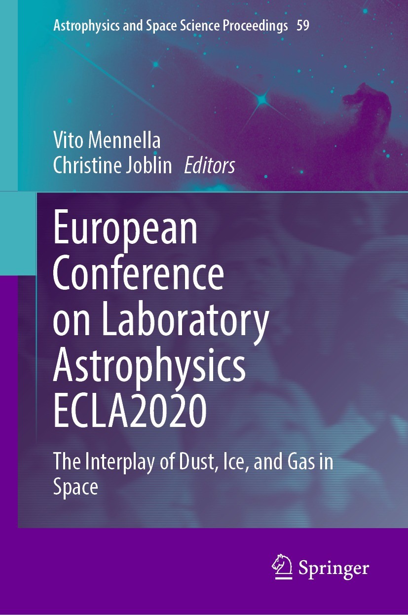 Titlebook: European Conference on Laboratory Astrophysics ECLA2020; The Interplay of Dus Vito Mennella,Christine Joblin Conference proceedings 2023 Th Titlebook: European Conference on Laboratory Astrophysics ECLA2020; The Interplay of Dus Vito Mennella,Christine Joblin Conference proceedings 2023 Th